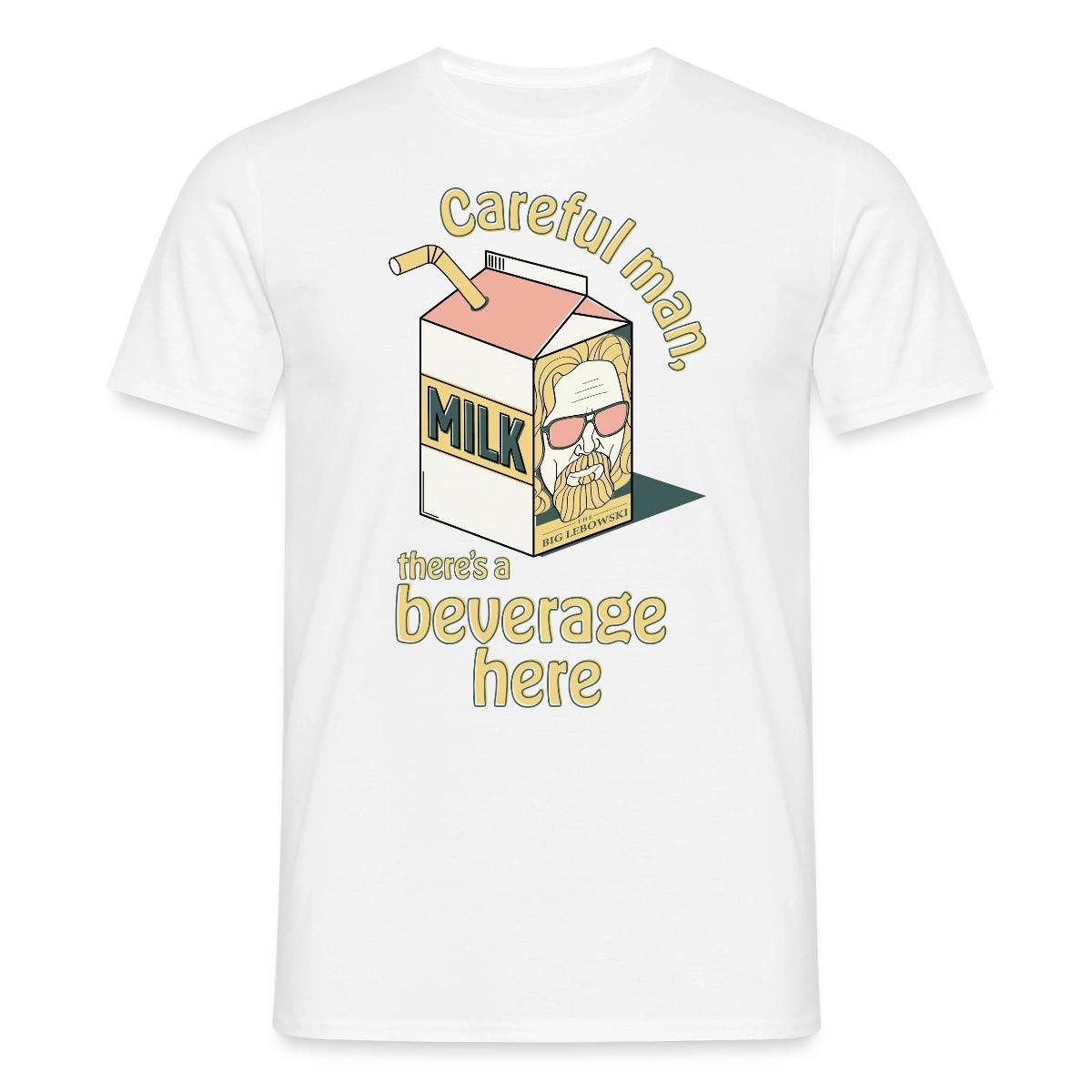 T-Shirt The Big Lebowski Careful man, there's a beverage here Männer T-Shirt