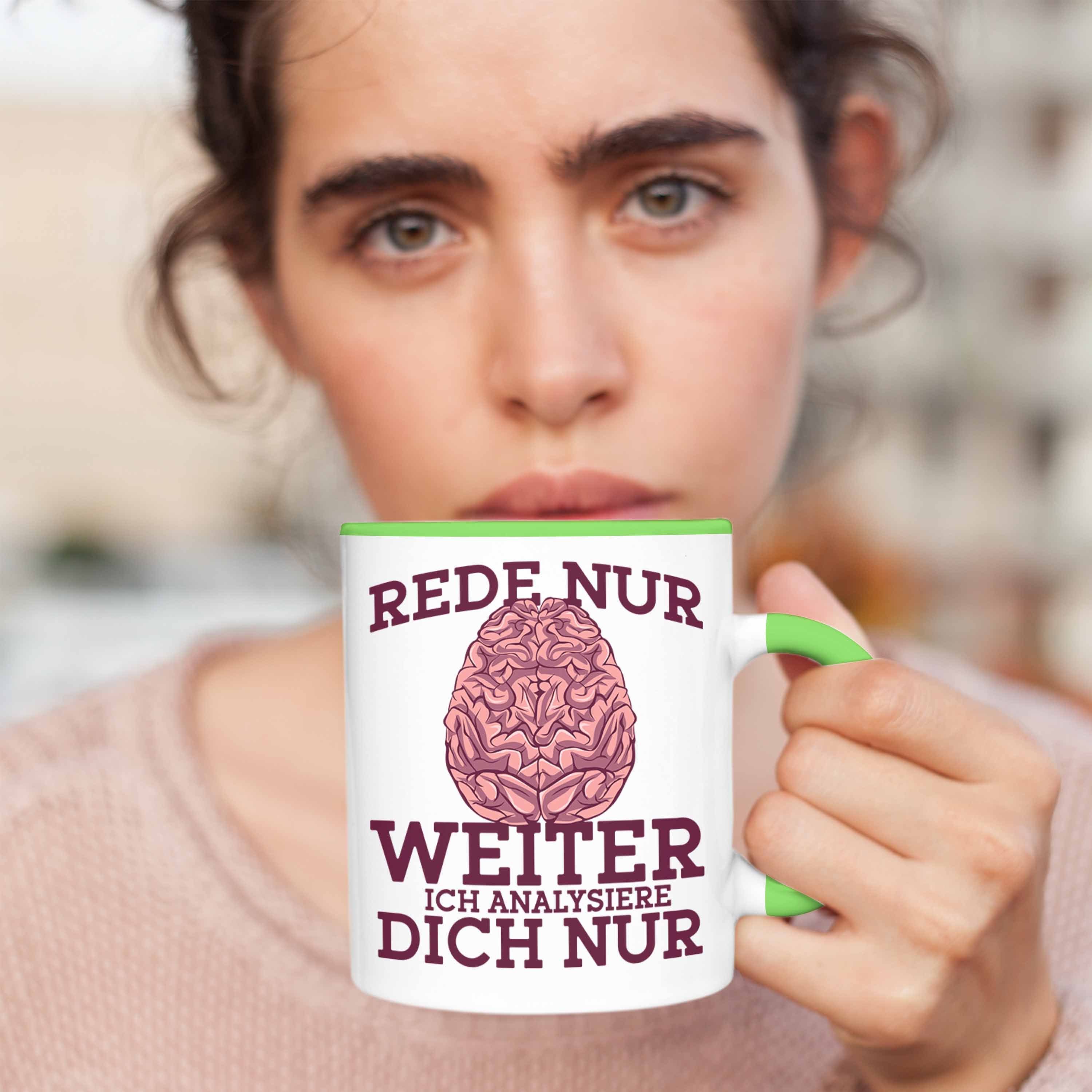 dich Psychologen-Tasse analysiere Trendation nur weiter, nur" ich Grün Tasse "Rede Lustige