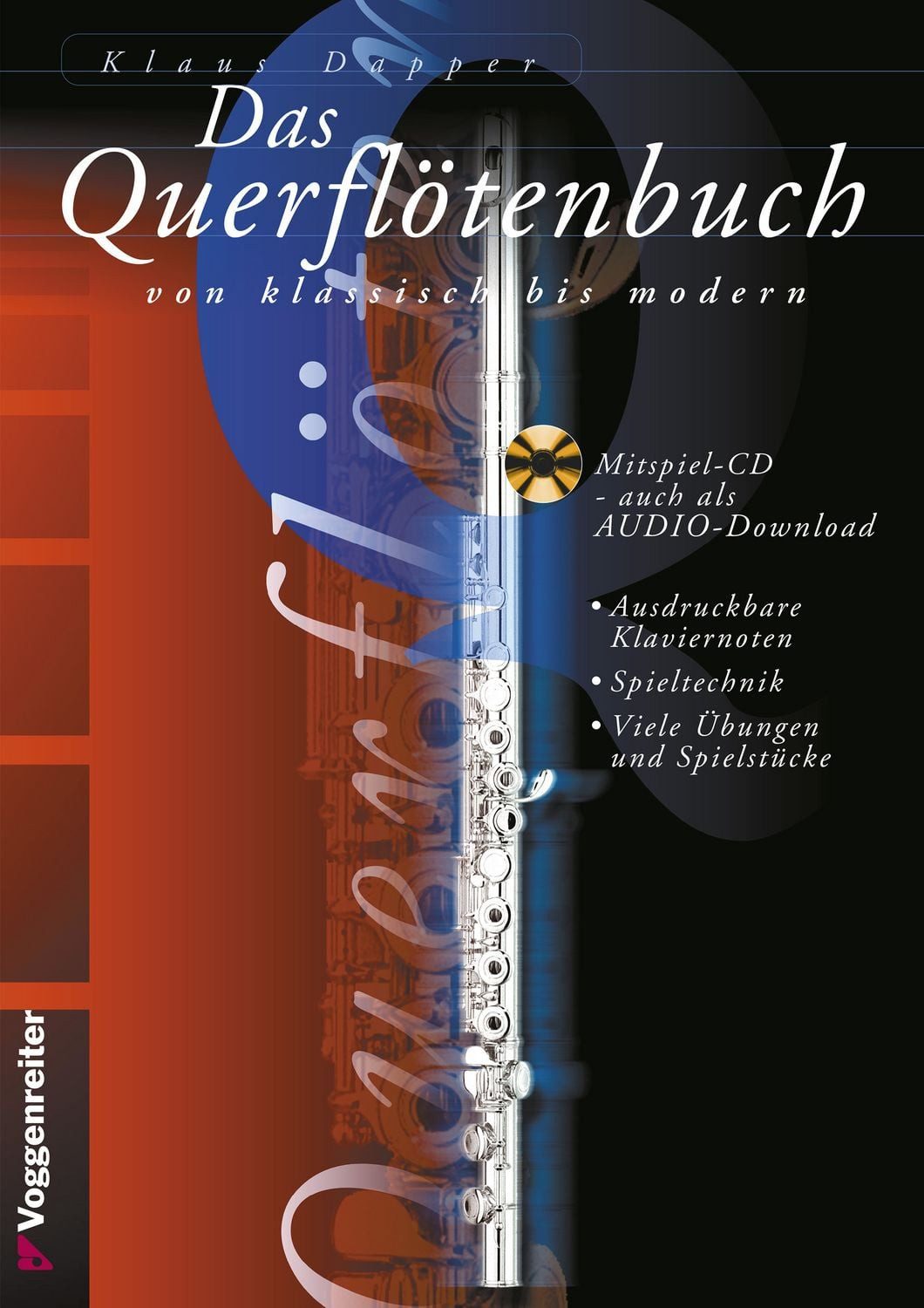 Das Querflötenbuch / Klaus Dapper, Querflöte leichtgemacht, von klassisch bis modern - für Anfänger ab 10 Jahre
