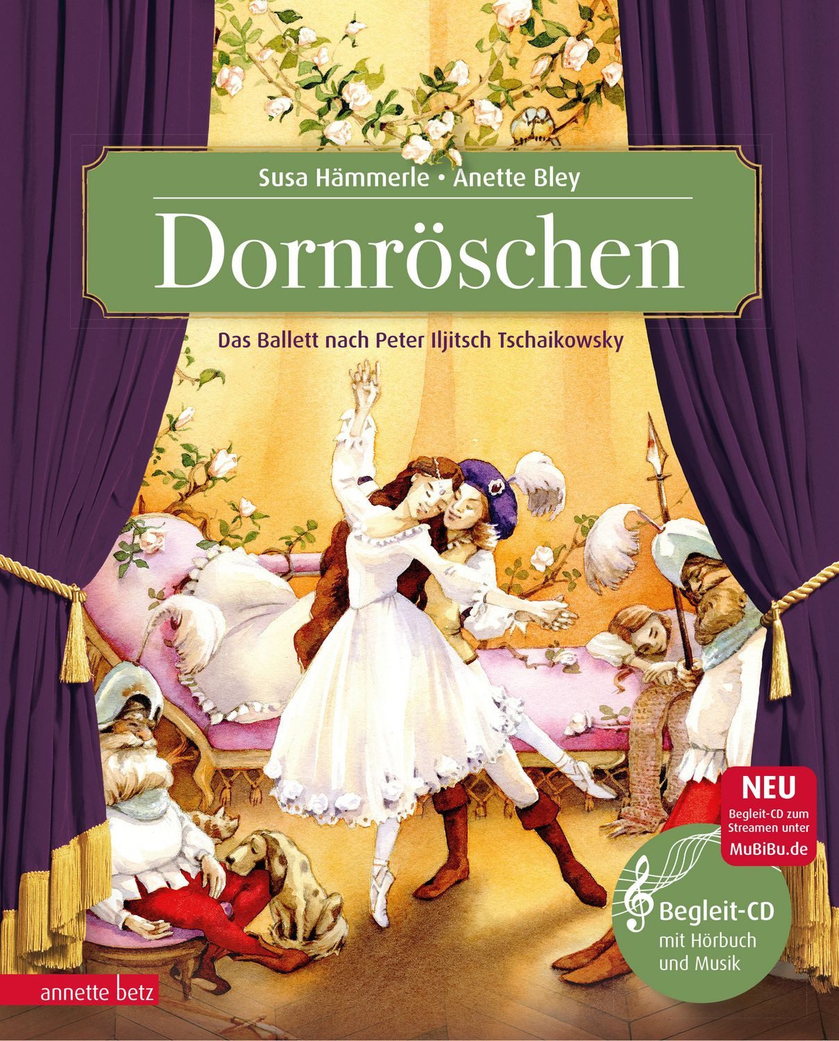 Dornröschen (Das musikalische Bilderbuch mit CD und zum Streamen) / Susa Hämmerle