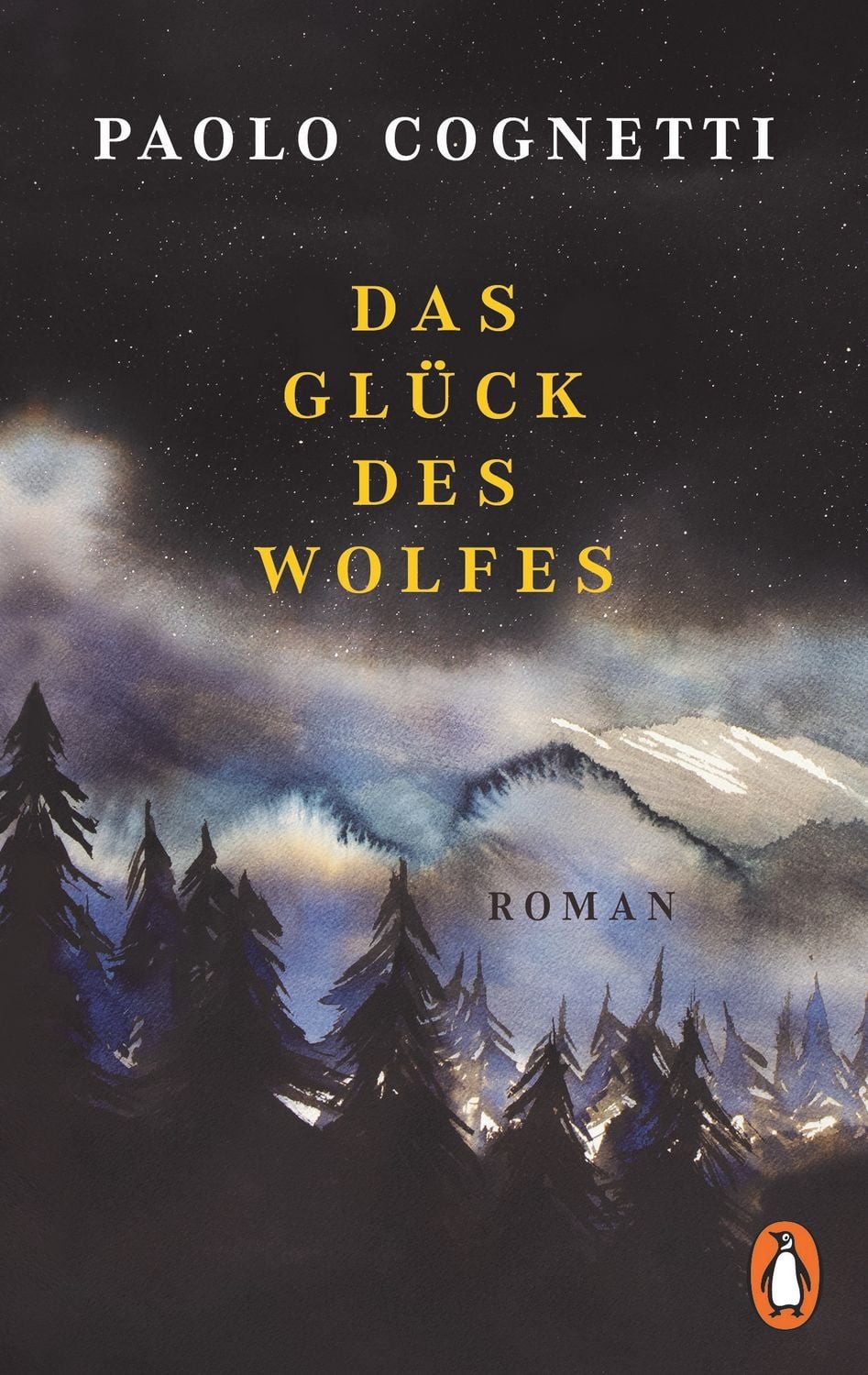 Das Glück des Wolfes / Paolo Cognetti