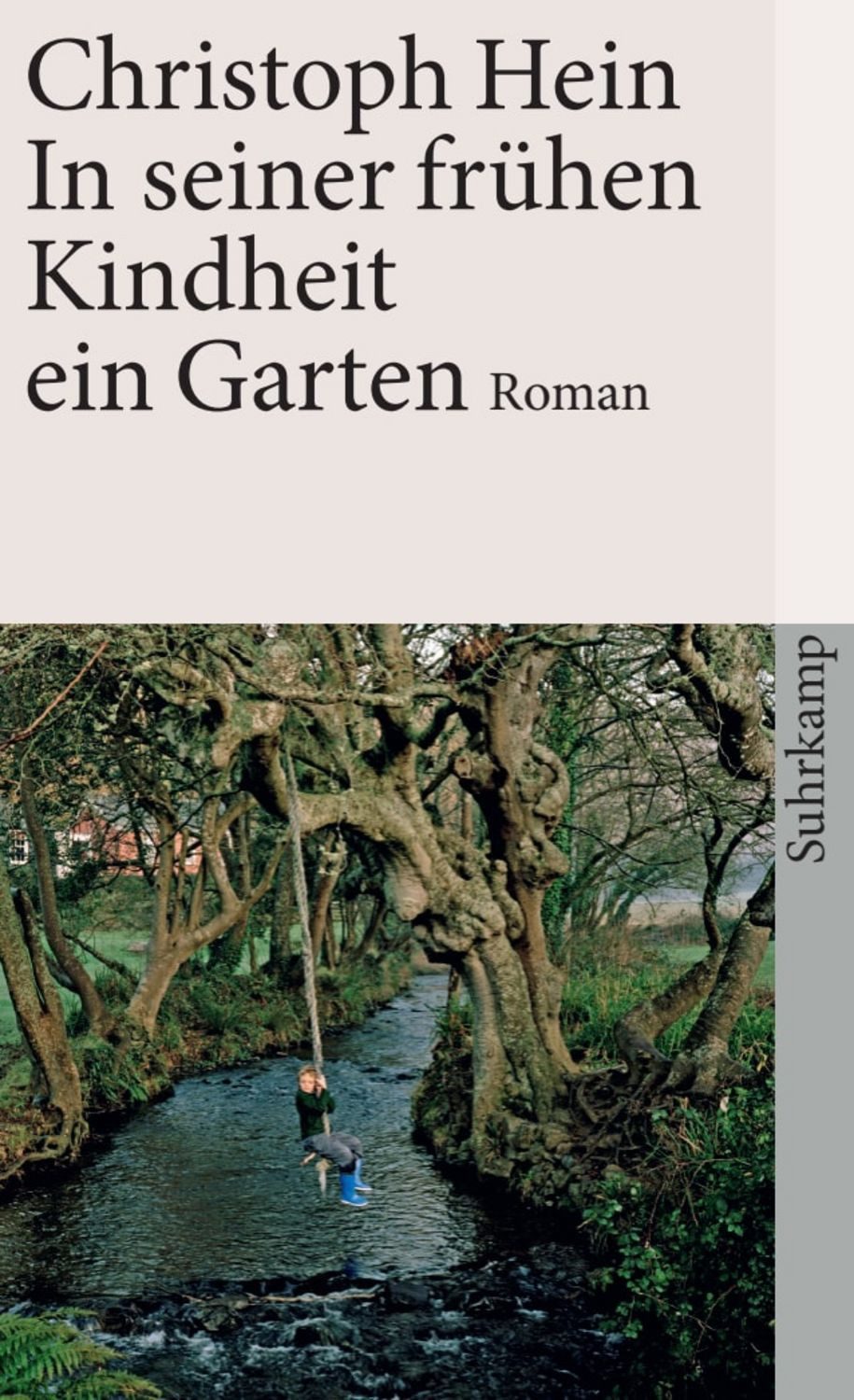 In seiner frühen Kindheit ein Garten / Christoph Hein, Roman