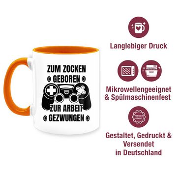 Shirtracer Tasse Zum Zocken geboren zur Arbeit gezwungen, Keramik, Kaffeetasse Hobby Geschenk