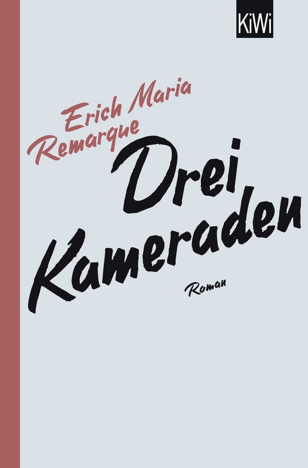 Drei Kameraden / Erich Maria Remarque, Roman