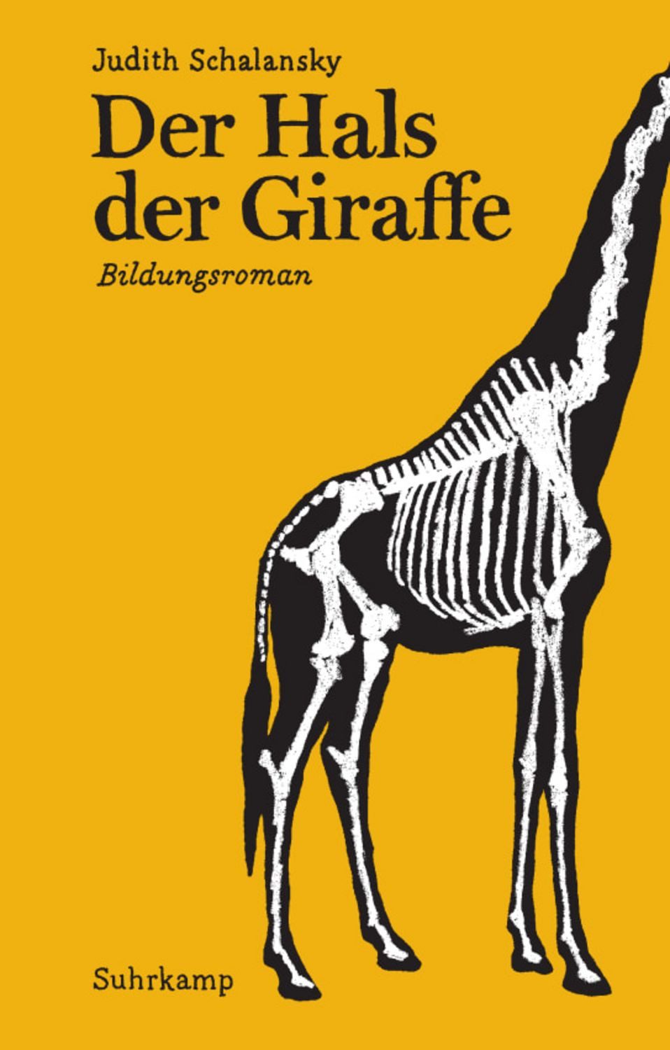 Der Hals der Giraffe / Judith Schalansky
