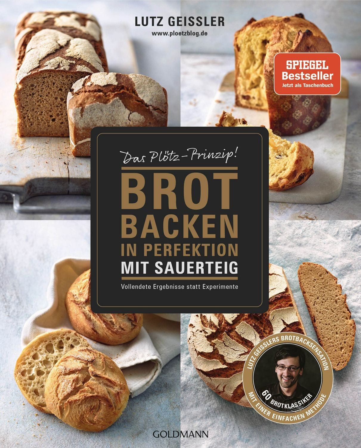 Brot backen in Perfektion mit Sauerteig / Lutz Geissler