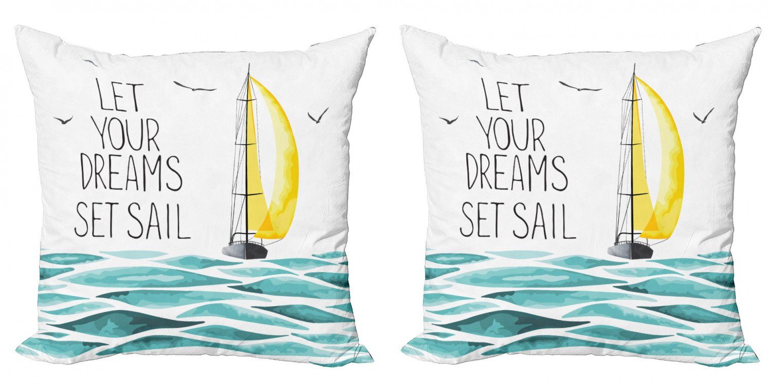 Kissenbezüge Modern Accent Doppelseitiger Digitaldruck, Abakuhaus (2 Stück), Segelboot Lassen Sie Ihre Träume Sail