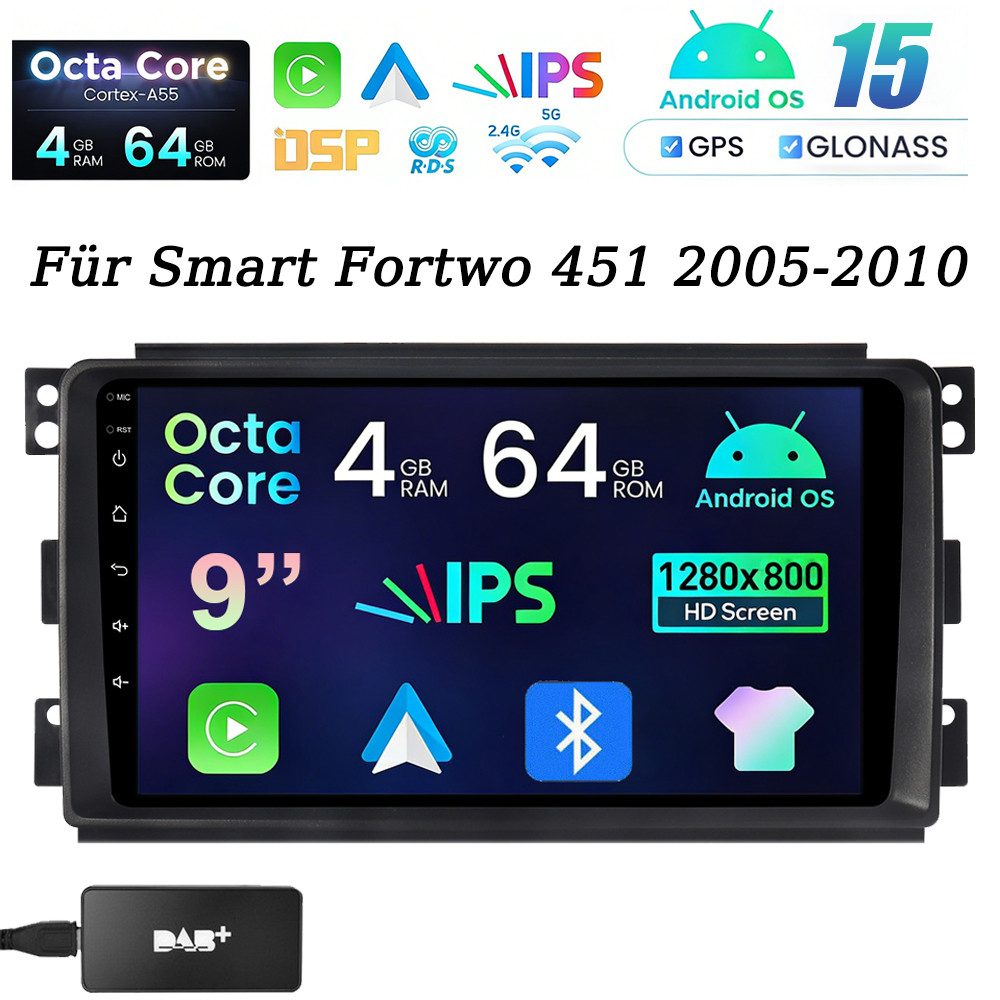 A-Sure 9" IPS 4+64G Android 15 Carplay HiFi BT Für Smart Fortwo 451 2005-2010 Autoradio (Digitalradio (DAB), FM, AM, RDS, 1280*800 IPS Screen/8-Core CPU)