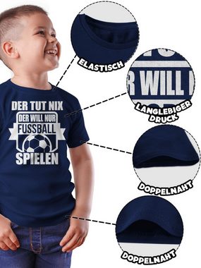 Shirtracer T-Shirt Der tut nix der will nur Fussball spielen Kinder Sport Kleidung