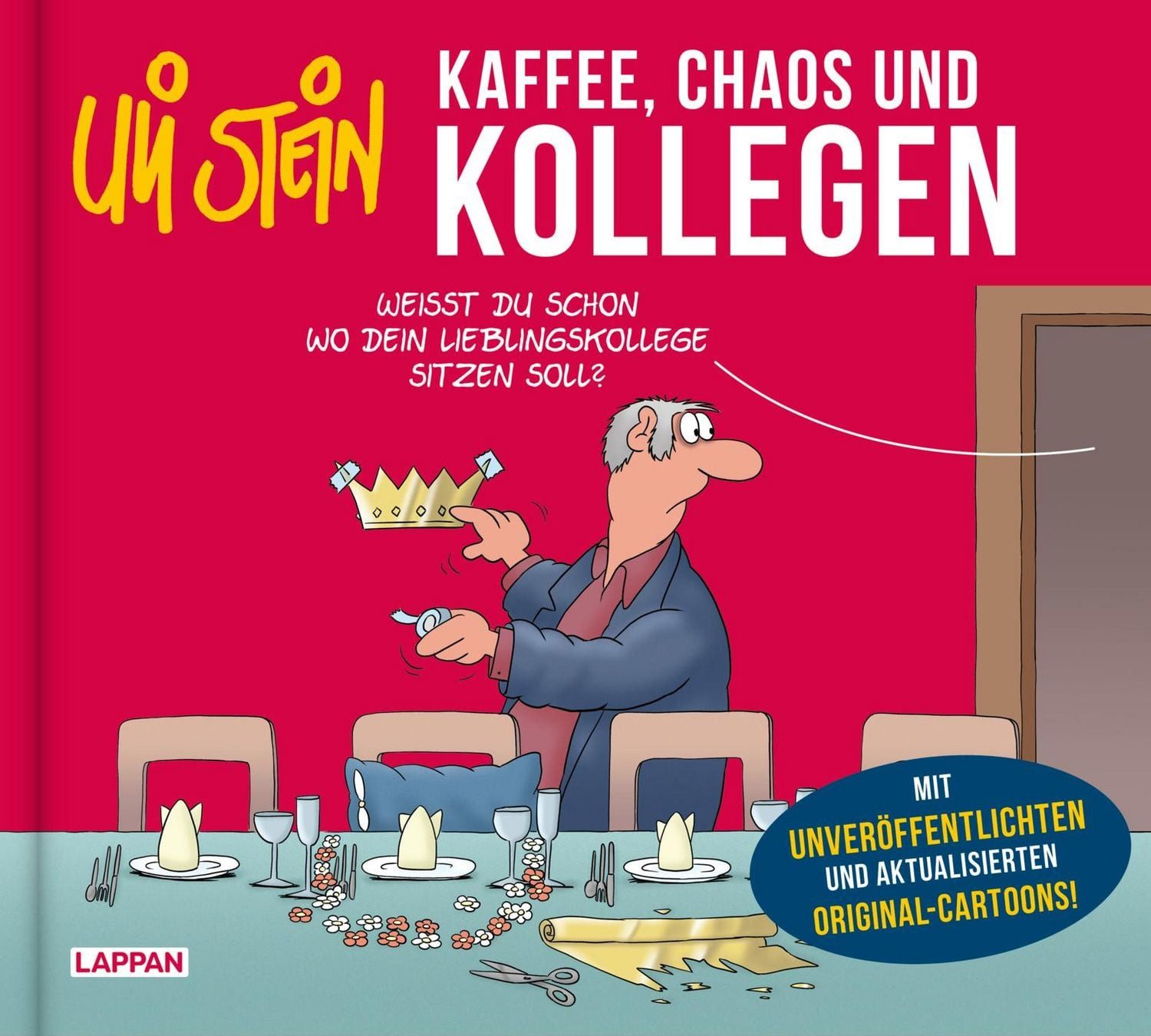 Sachbuch Uli Stein: Freizeit & Beruf: Kaffee, Chaos und Kollegen Mit unveröffen Uli Stein
