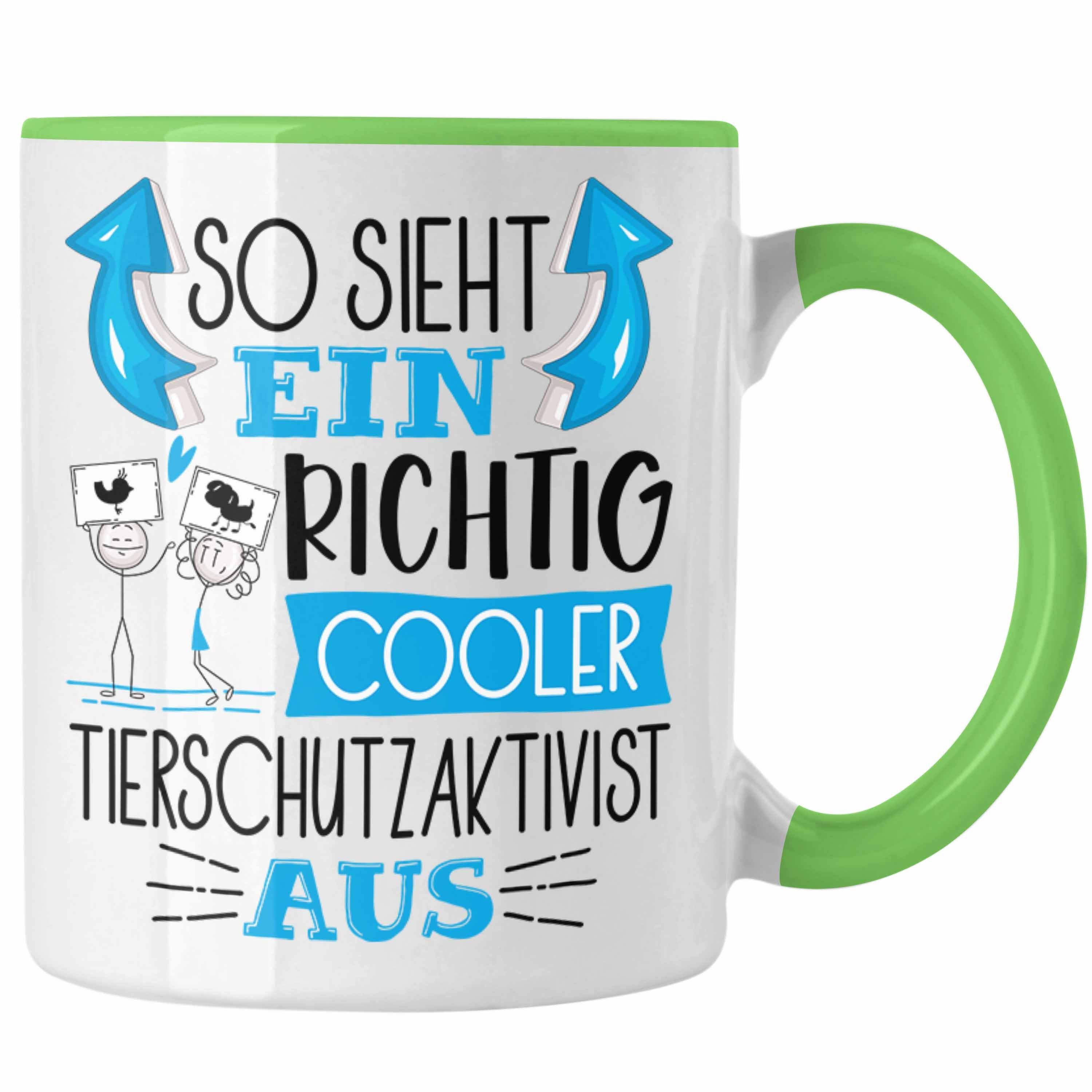 Tasse Grün Tasse Trendation Tierschutzaktivist Cooler So Tierschutzaktivis Ein Sieht Richtig