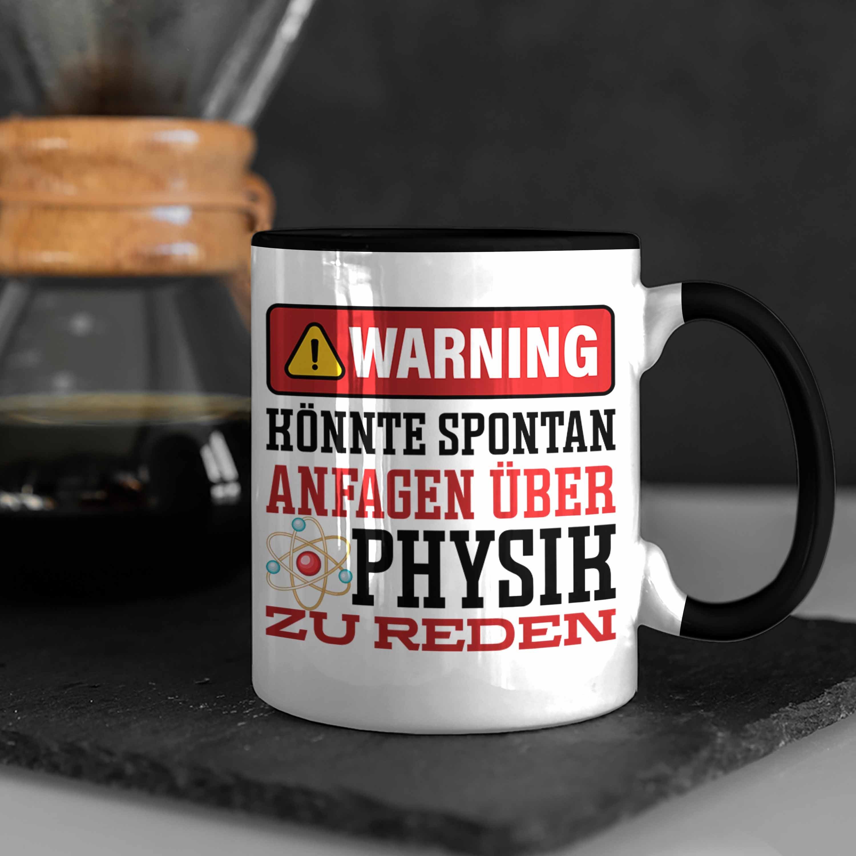 Physiker Physiker für Trendation Physiklehrer Spruch Tasse Tasse Über Spontan Schwarz Geschenk