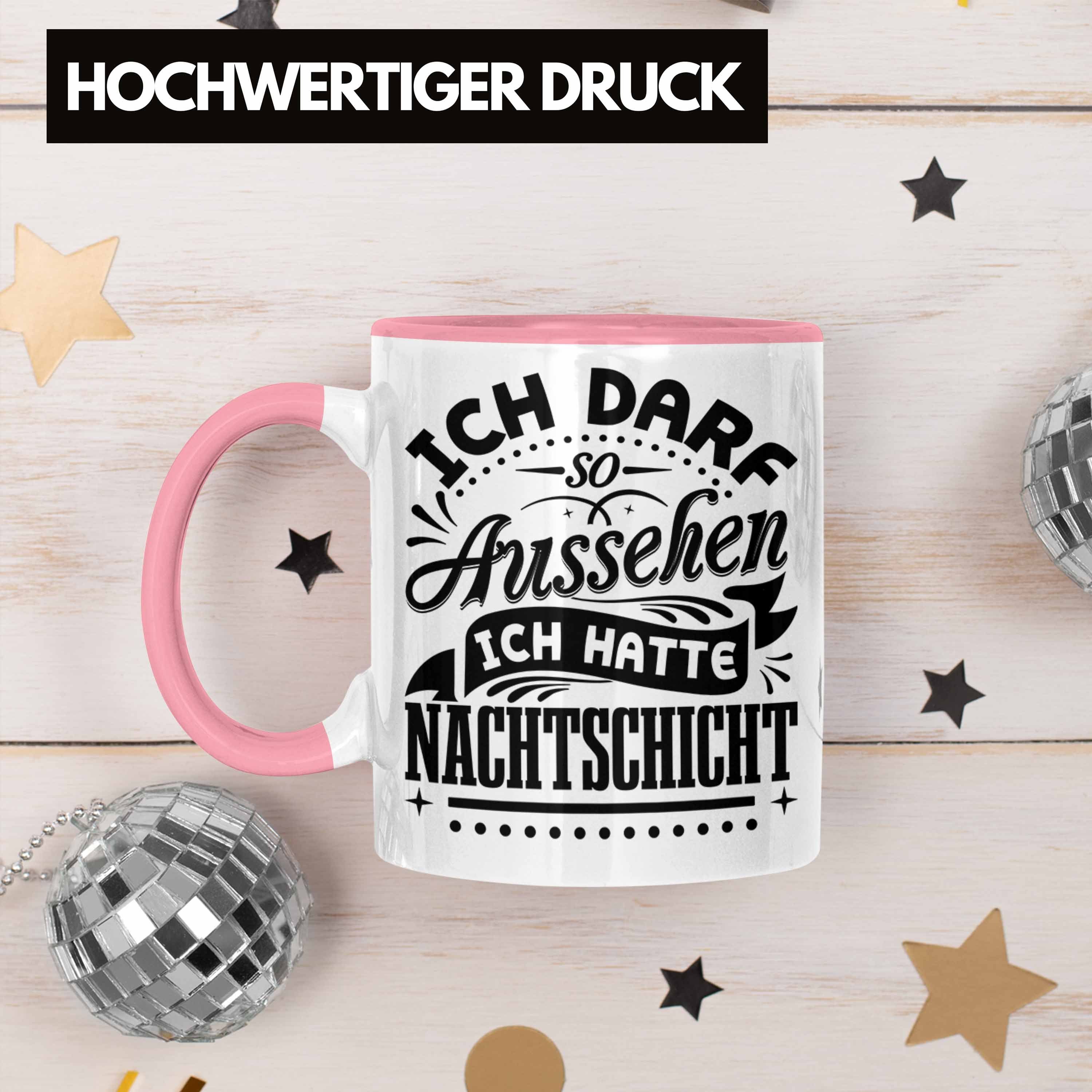 Tasse Rosa Au Kaffeetasse So Ich Nachtschichten Darf Nachtschicht Tasse Trendation Geschenk