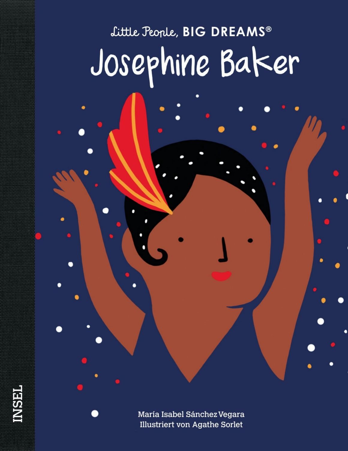 Josephine Baker – Little People, BIG DREAMS (Deutsche Ausgabe) / María Isabel Sánchez Vegara