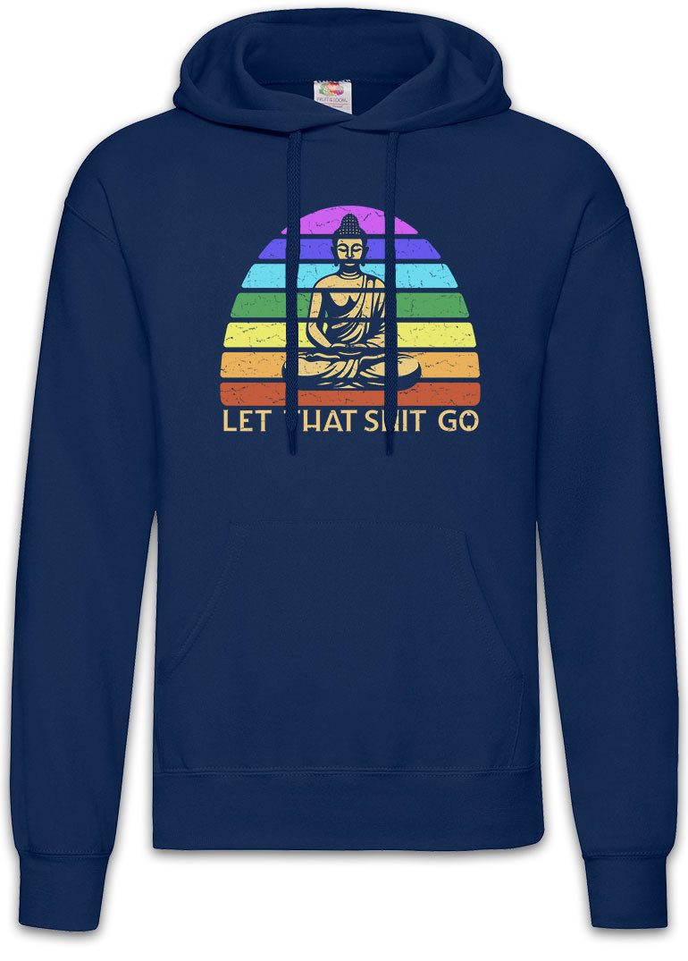 Hoodie Let That Shit Go Herren Hoodie Chakra Yoga Ruhe India Indien OM