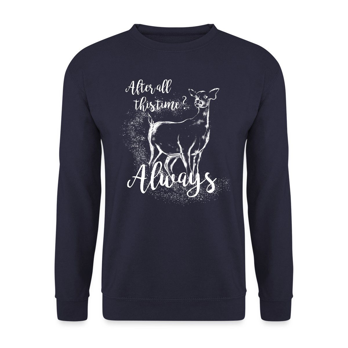 Sweatshirt Harry Potter After All This Time Always Unisex Pullover