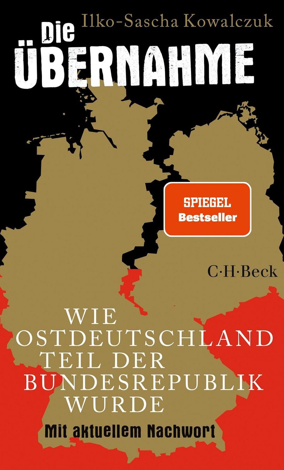 Die Übernahme / Ilko-Sascha Kowalczuk