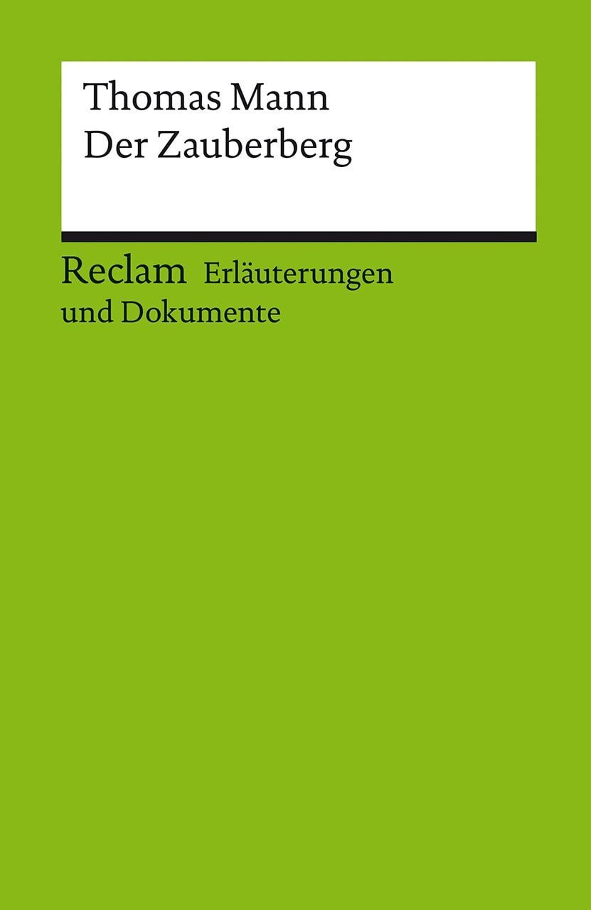 Schulbuch Erläuterungen und Dokumente zu Thomas Mann: Der Zauberberg Daniela Langer