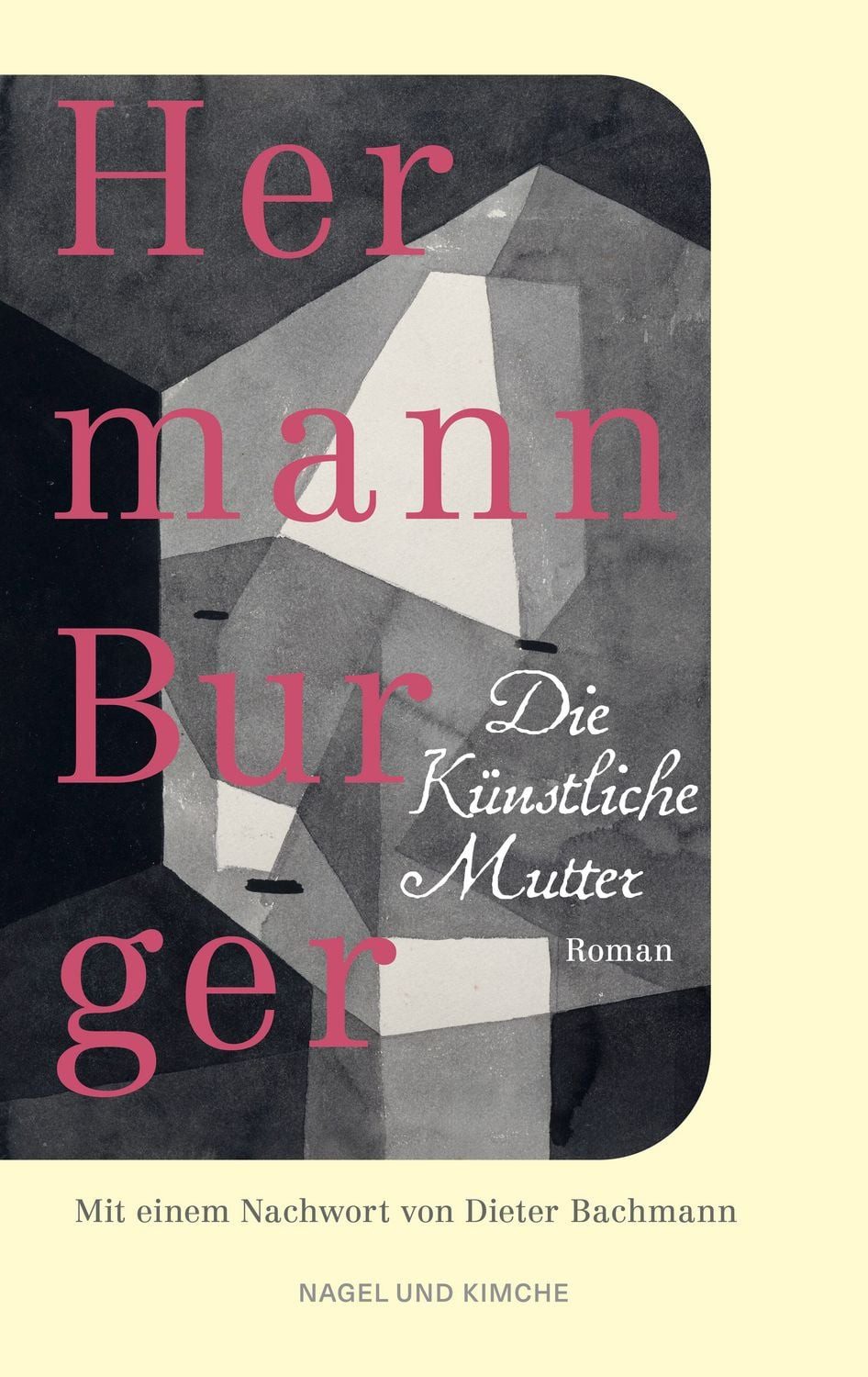Die Künstliche Mutter / Hermann Burger