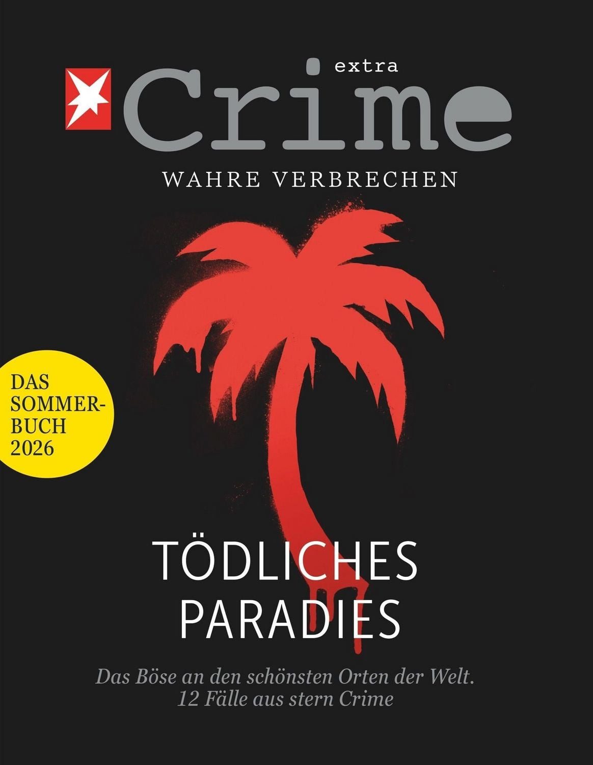 Stern Crime - Wahre Verbrechen / diverse