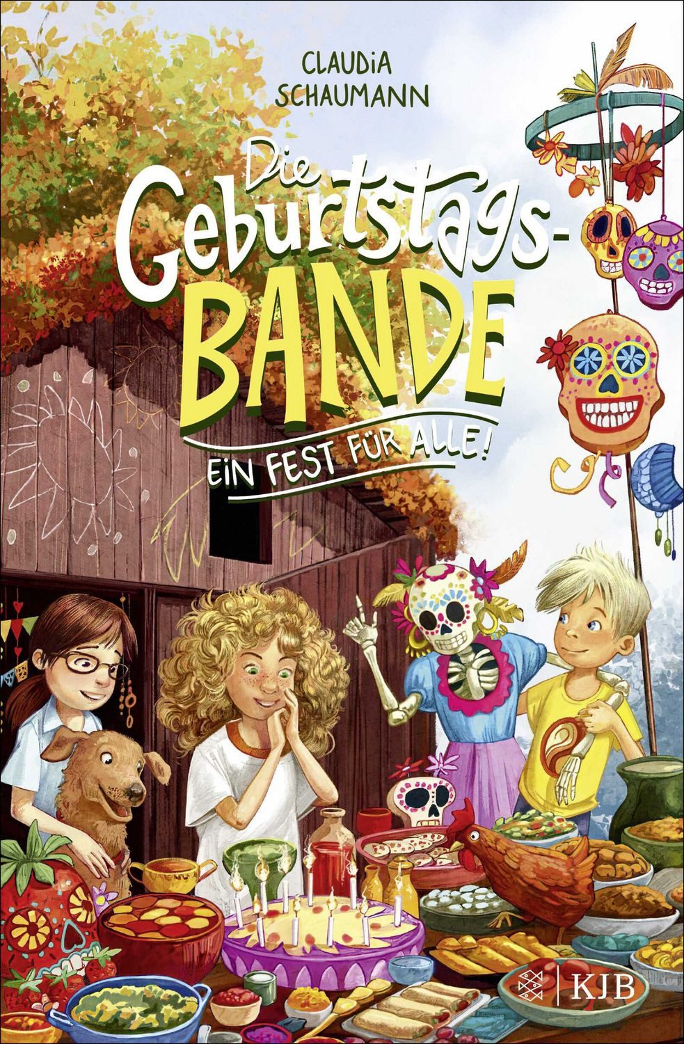 Die Geburtstagsbande. Ein Fest für alle! / Claudia Schaumann
