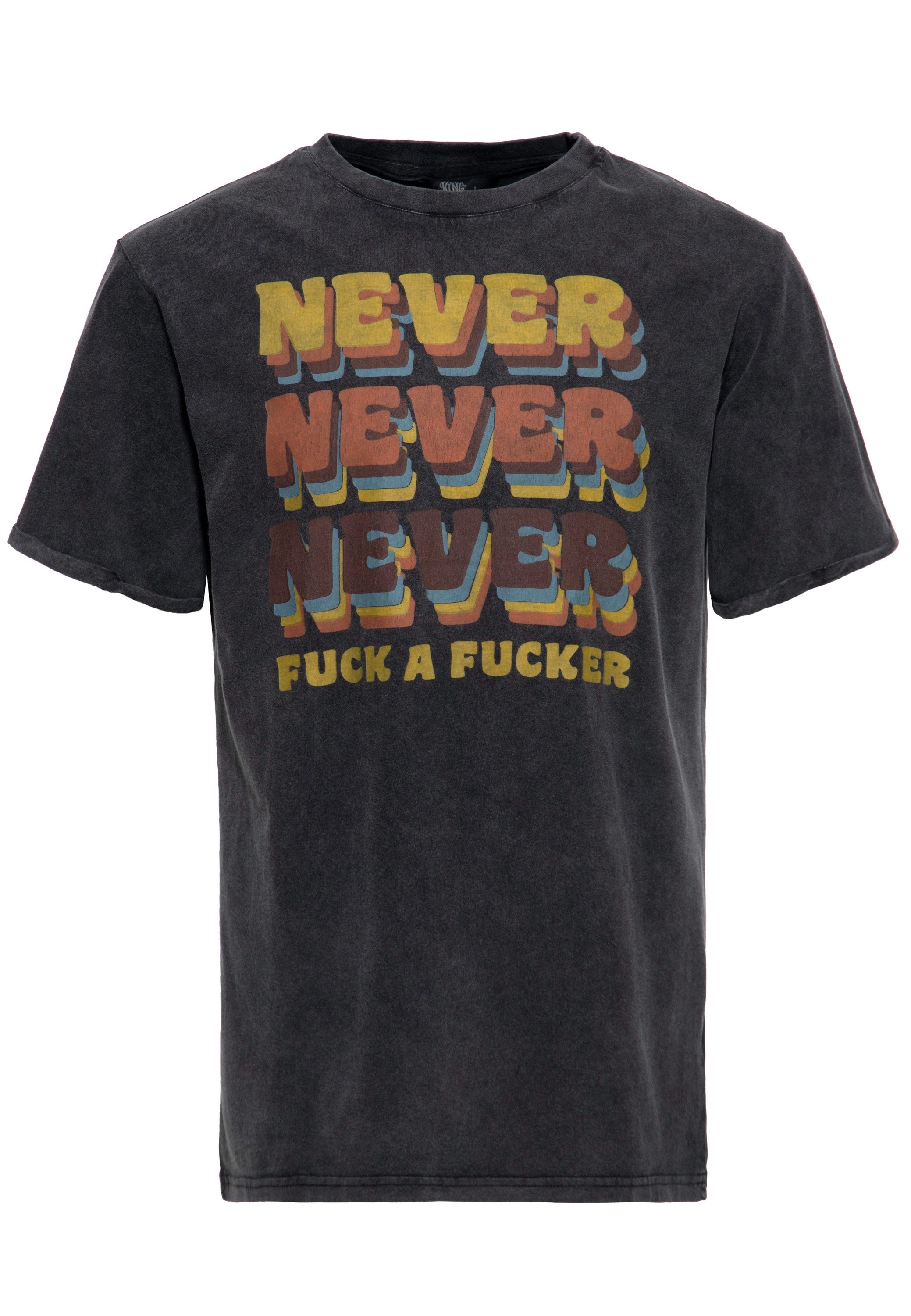 Print-Shirt Never Fuck a Fucker