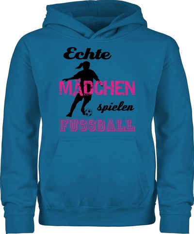 Shirtracer Hoodie Echte Mädchen spielen Fußball I Kinder Sport Kleidung