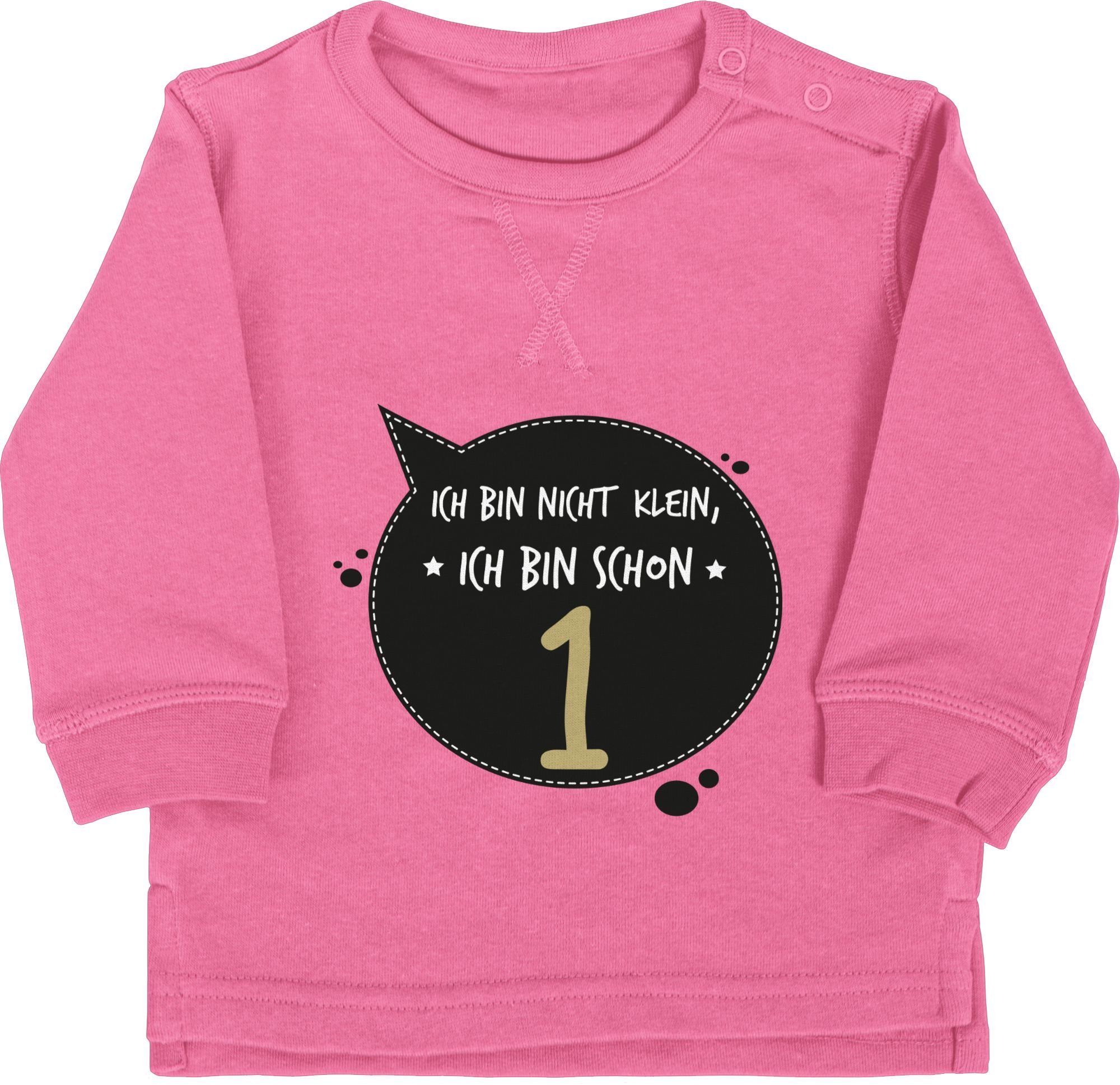 Shirtracer Sweatshirt Ich bin nicht klein, ich bin schon eins 1. Geburtstag 2 Pink