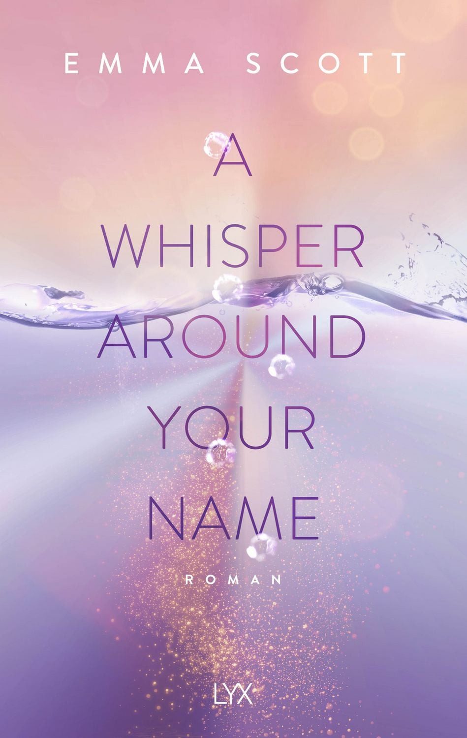 A Whisper Around Your Name / Emma Scott