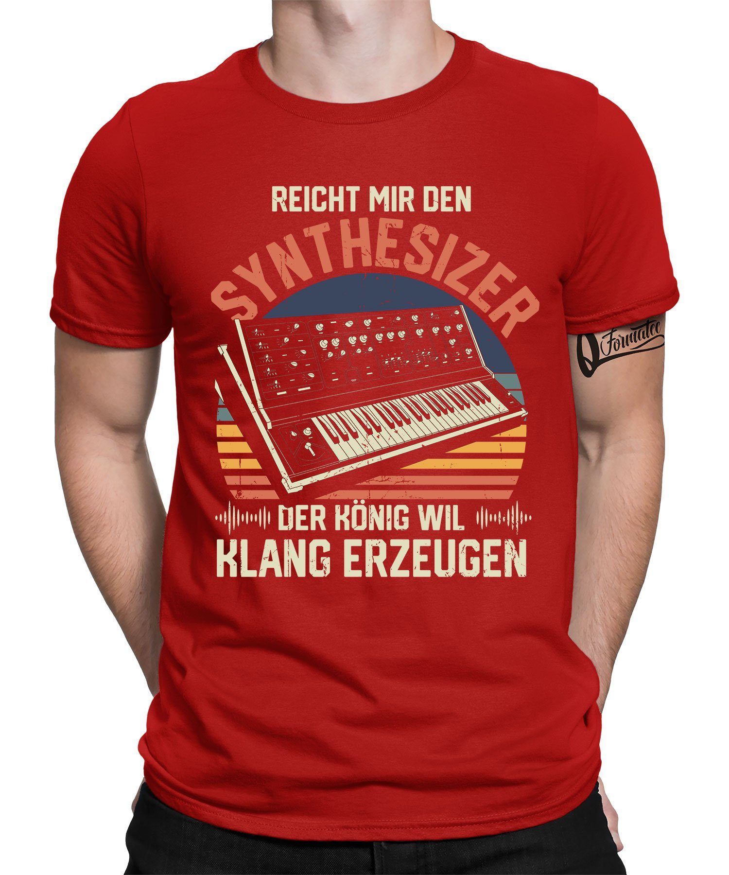 Verkauf zum Sonderpreis Quattro Formatee Kurzarmshirt Der König - Elektronische Synthesizer Musiker (1-tlg) erzeugen will Rot Klang