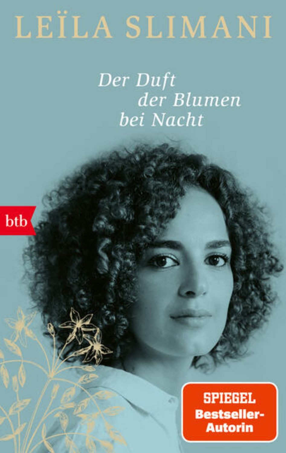Der Duft der Blumen bei Nacht / Leïla Slimani