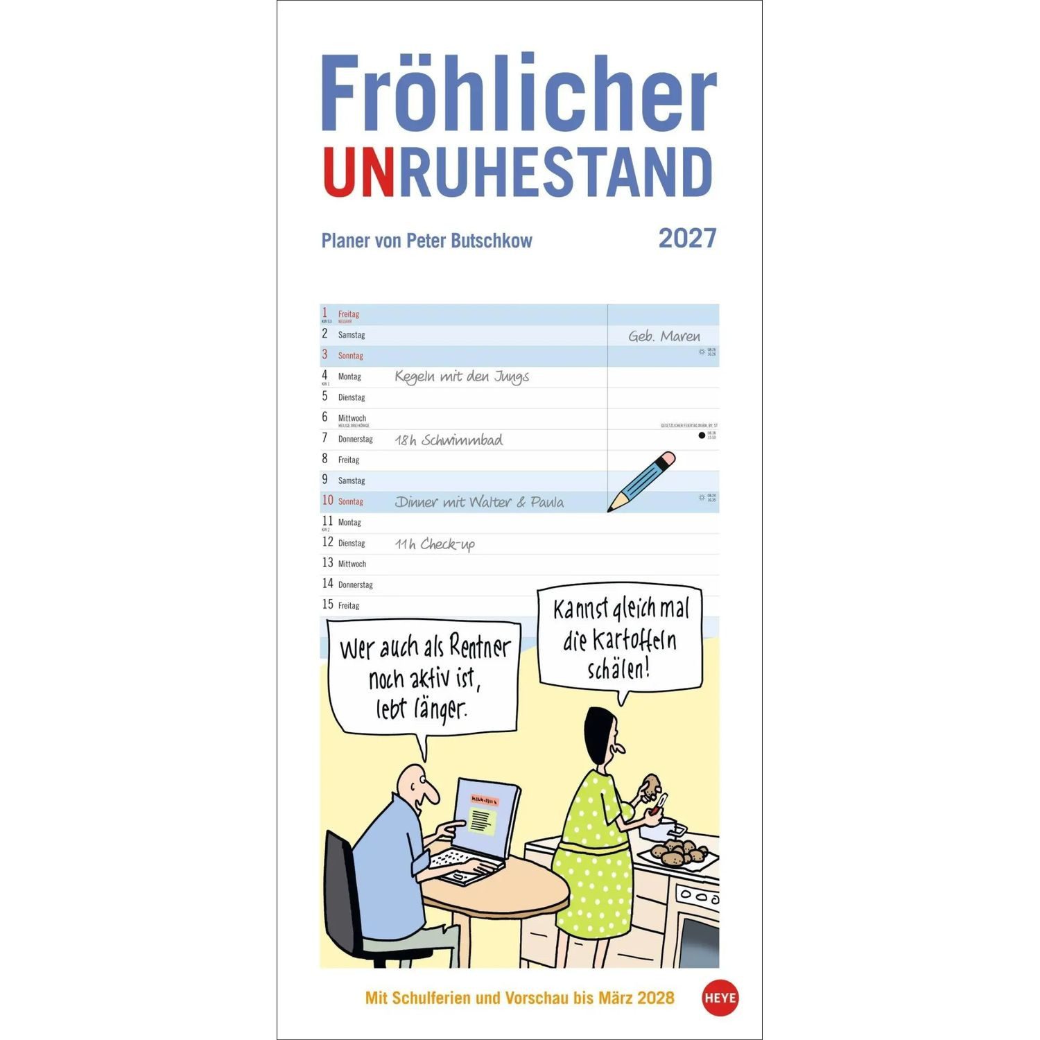 HEYE Wandkalender Peter Butschkow: Fröhlicher Unruhestand Planer 2027