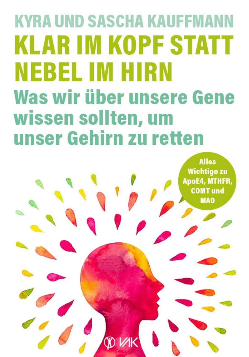 Klar im Kopf statt Nebel im Hirn / Kyra Kauffmann, Sascha Kauffmann