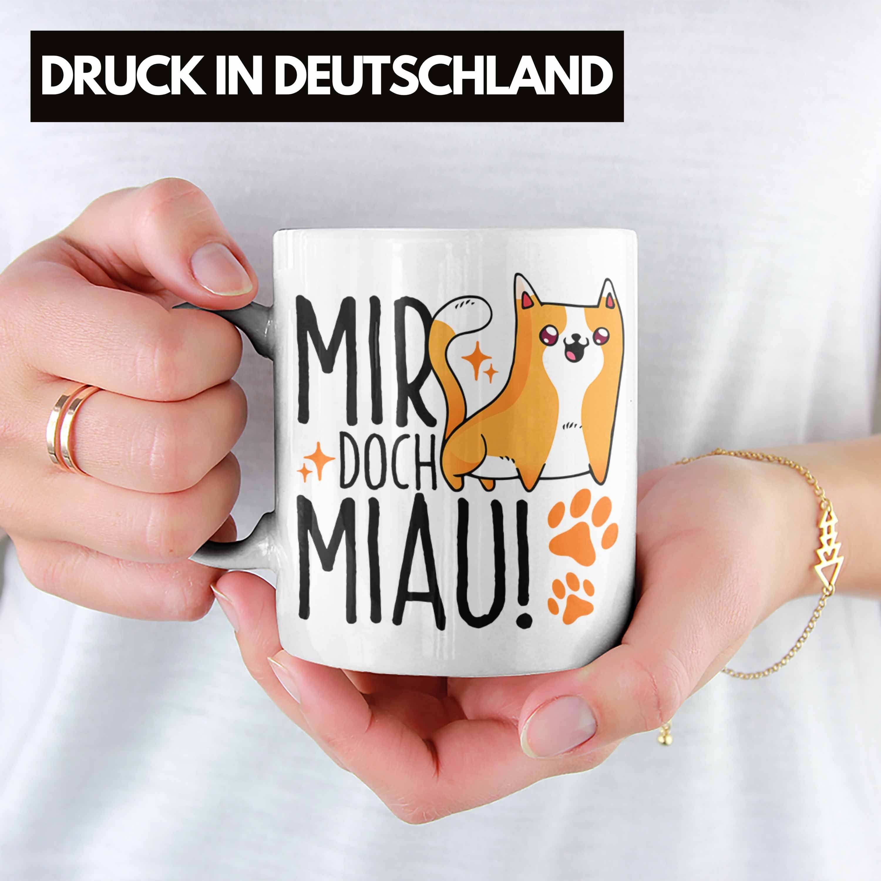 "Mir Katzen Miau" Tasse Trendation für Katzen- Doch Geschenkidee Tasse Weiss Geschenk Lustige