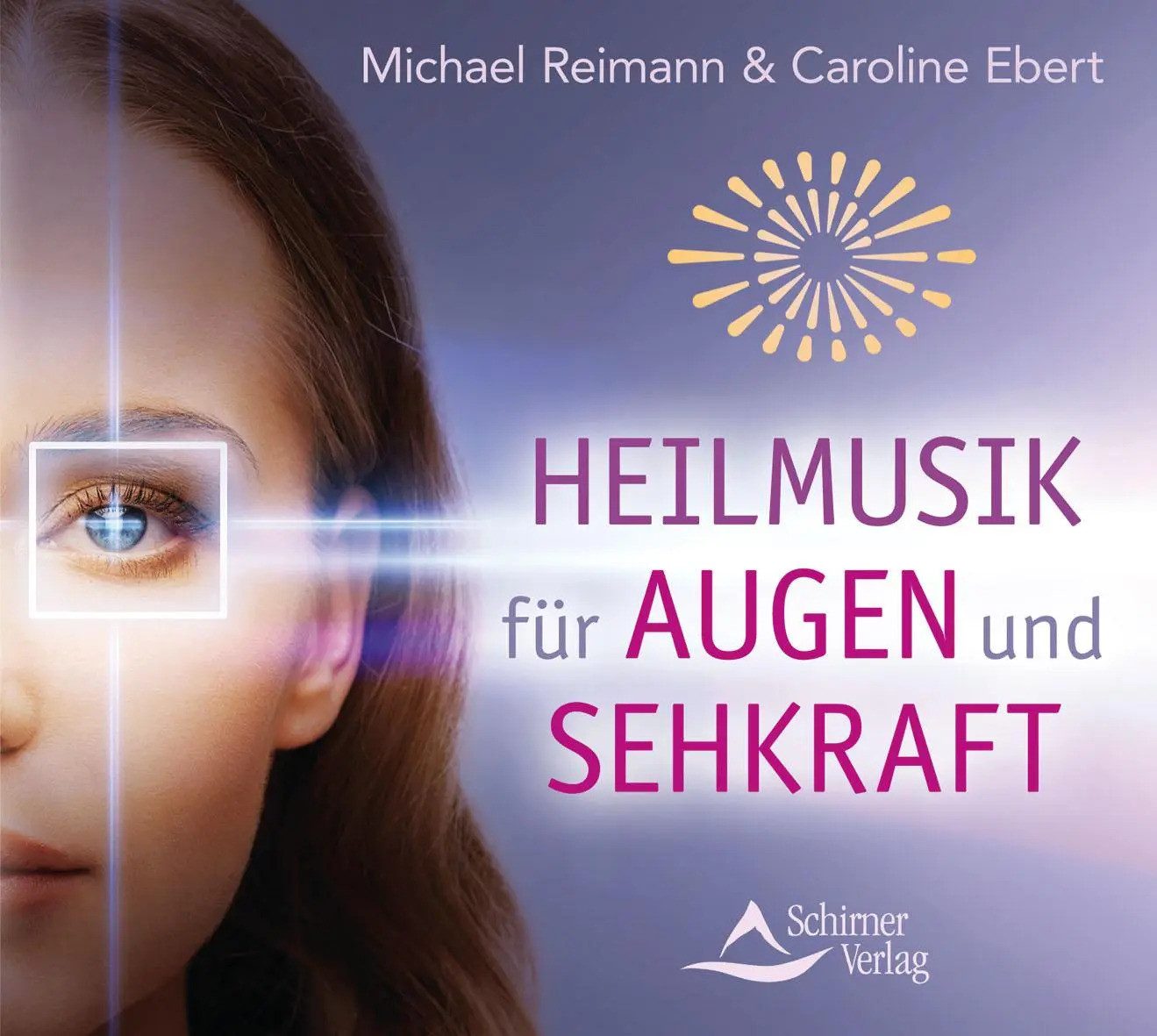 Hörspiel Heilmusik für Augen und Sehkraft