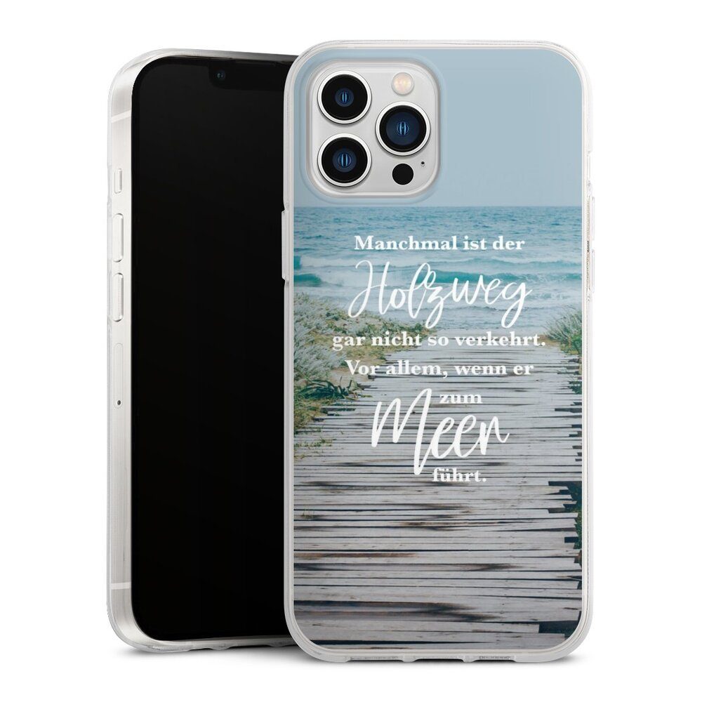 DeinDesign Handyhülle Strand Motivation Spruch Holzweg, Apple iPhone 13