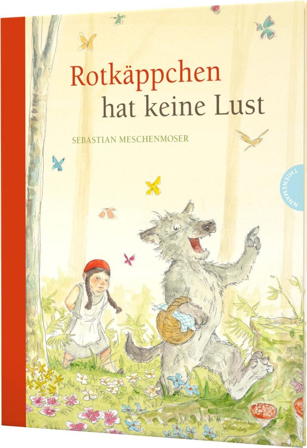 Märchen-Parodien 1: Rotkäppchen hat keine Lust Witziges Bilderbuch für / Sebastian Meschenmoser, Witziges Bilderbuch für Groß & Klein