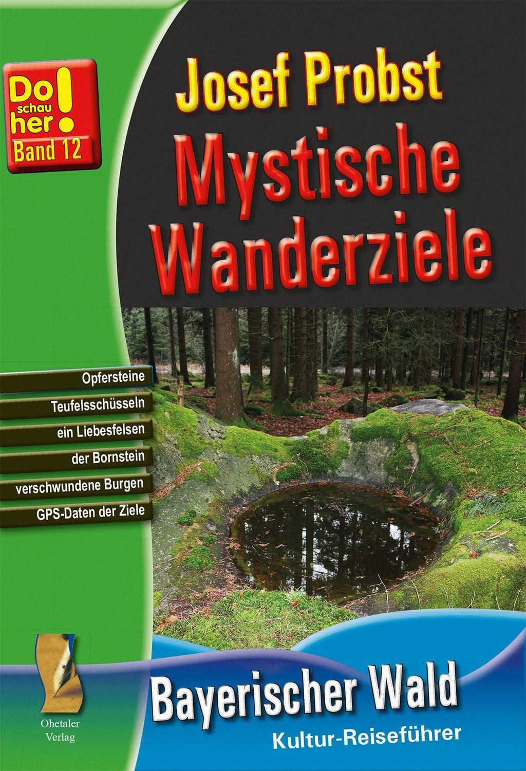 Mystische Wanderziele / Josef Probst
