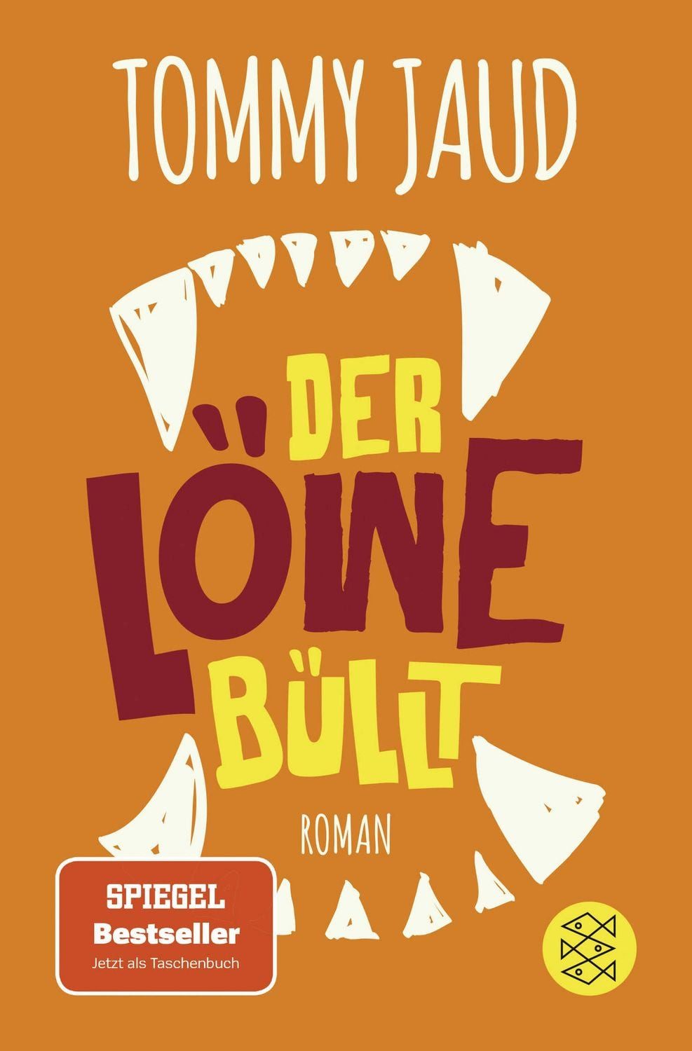 Der Löwe büllt / Tommy Jaud