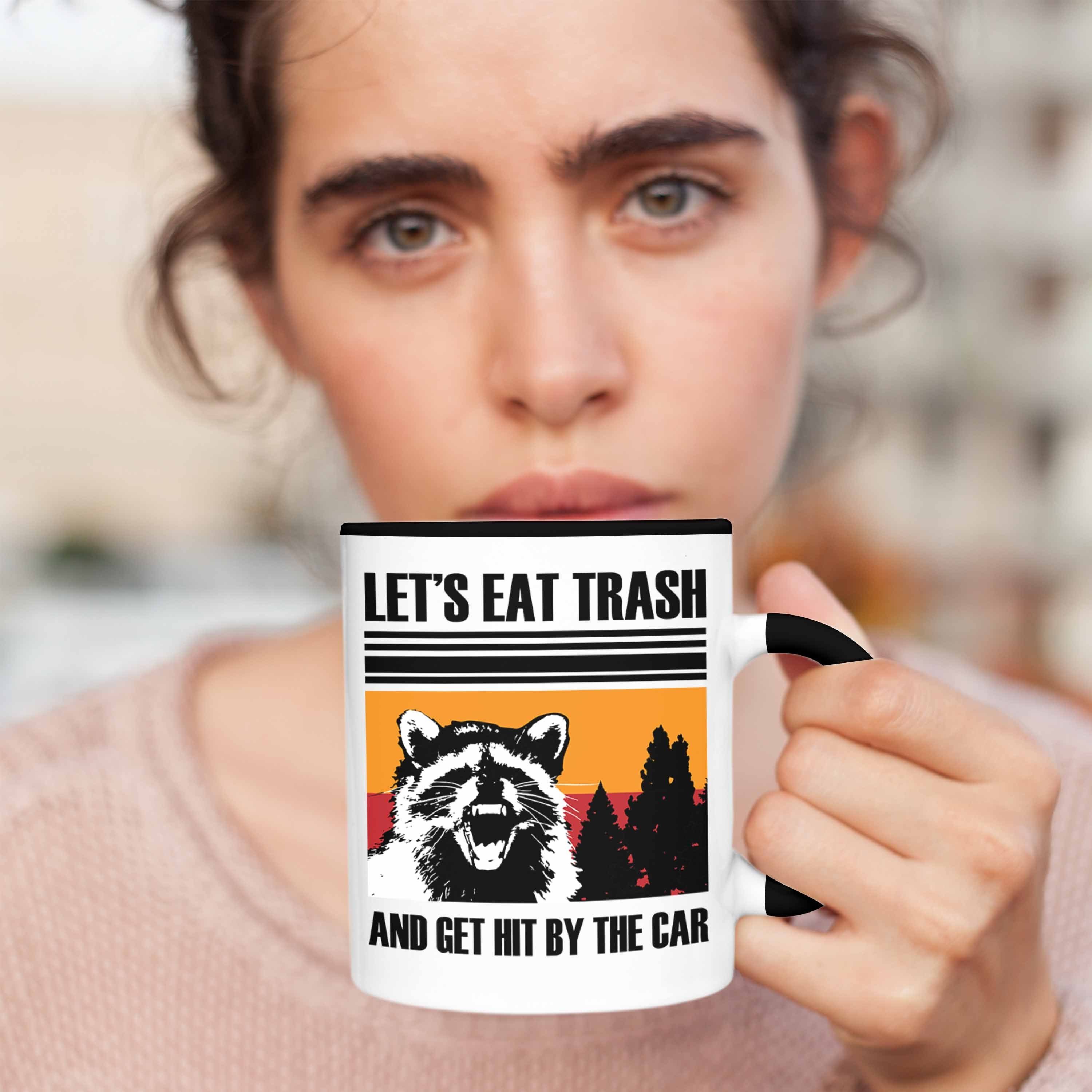 Trash" "Lets Schwarz Waschbären Waschbär Geschenk Tierliebhaber für Eat Tasse Trendation Tasse