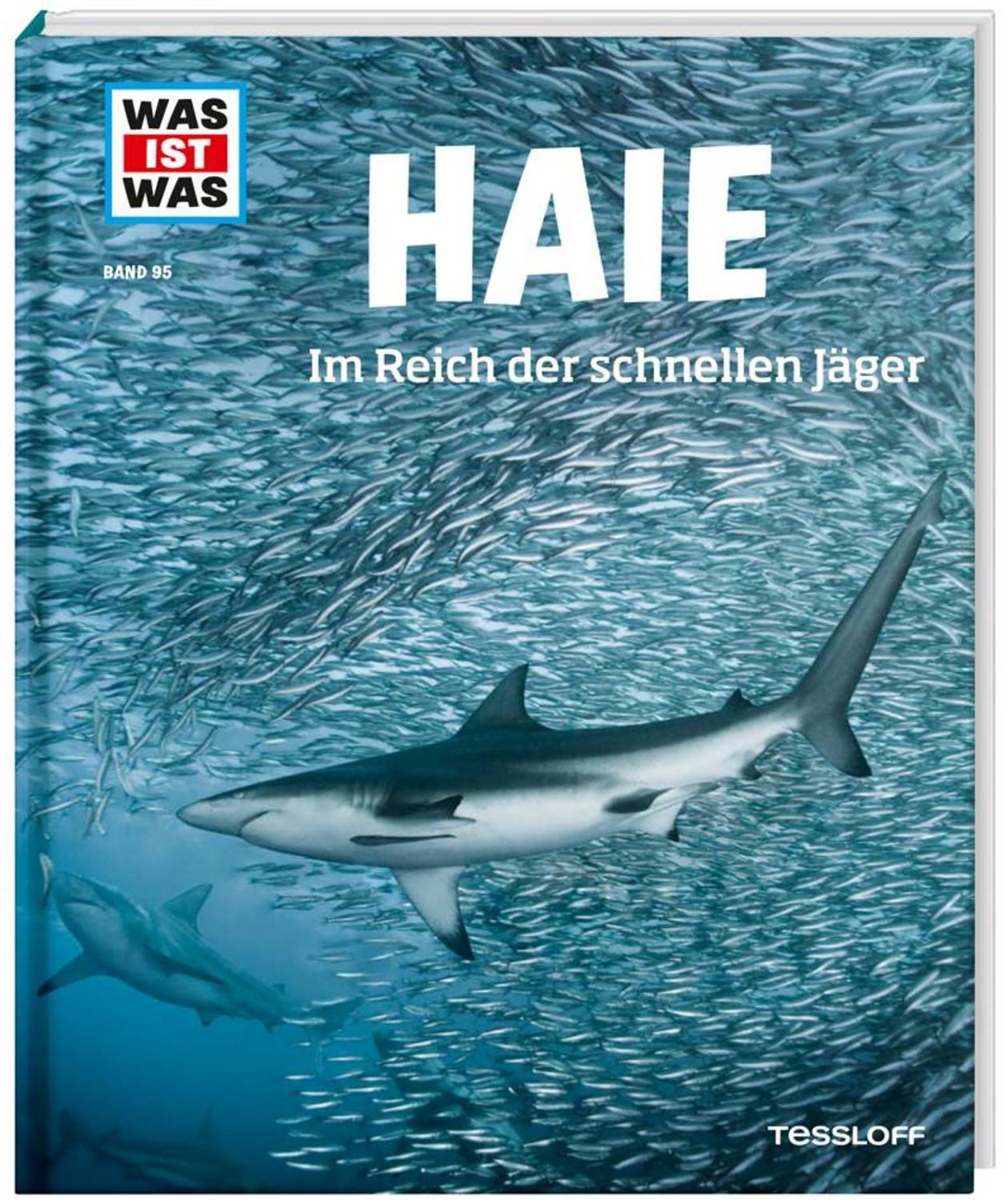 WAS IST WAS Band 95 Haie. Im Reich der schnellen Jäger / Manfred Baur
