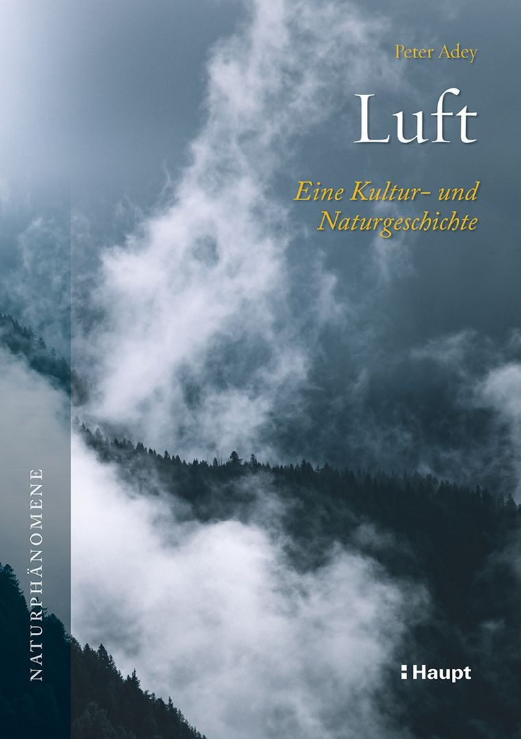 Luft / Peter Adey, Eine Kultur- und Naturgeschichte
