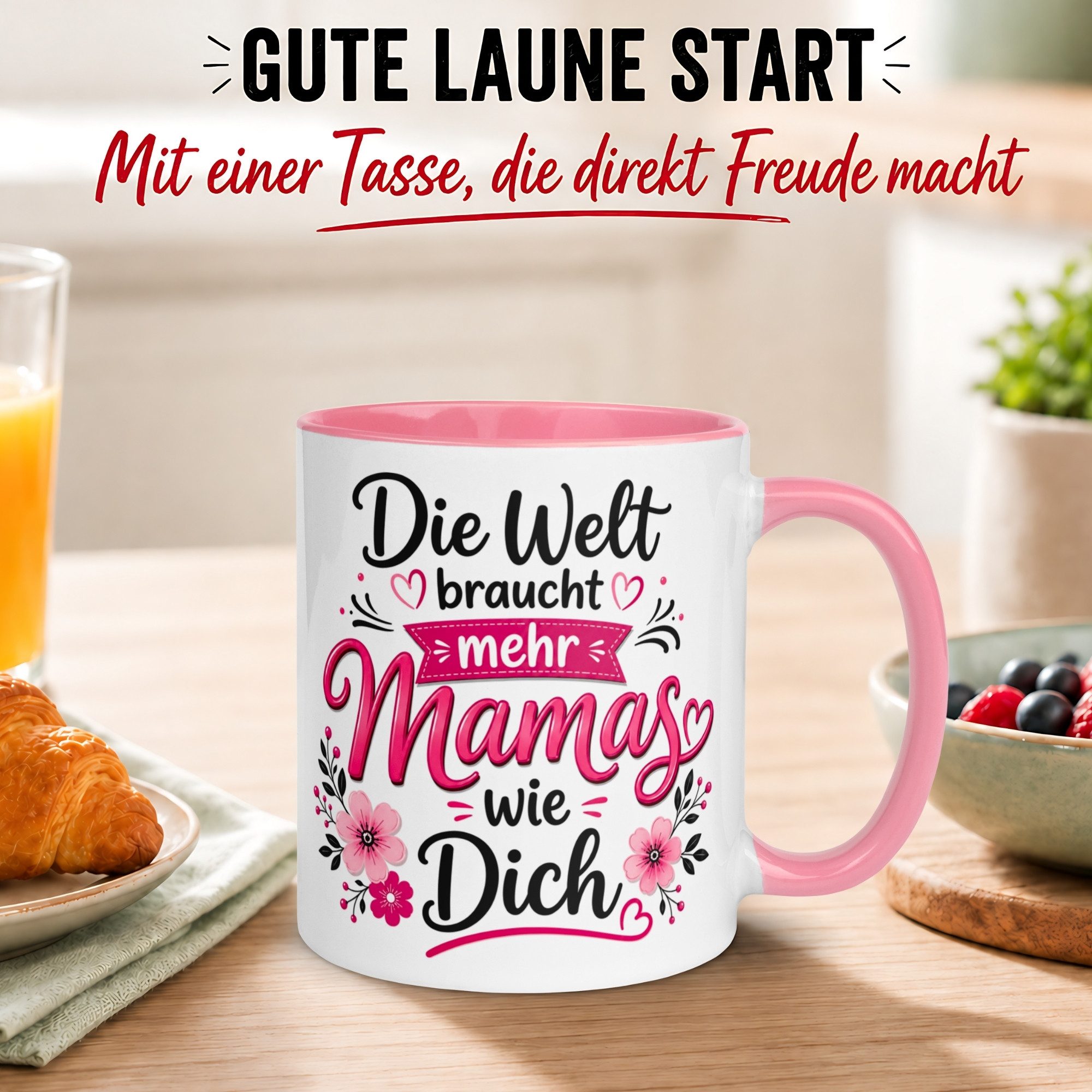 Momentals Tasse Mama – „Die Welt braucht mehr Mamas wie dich“ – Muttertag Geschenk, Gratis Versand · Links-&Rechtshänder · Spülmaschinenfest