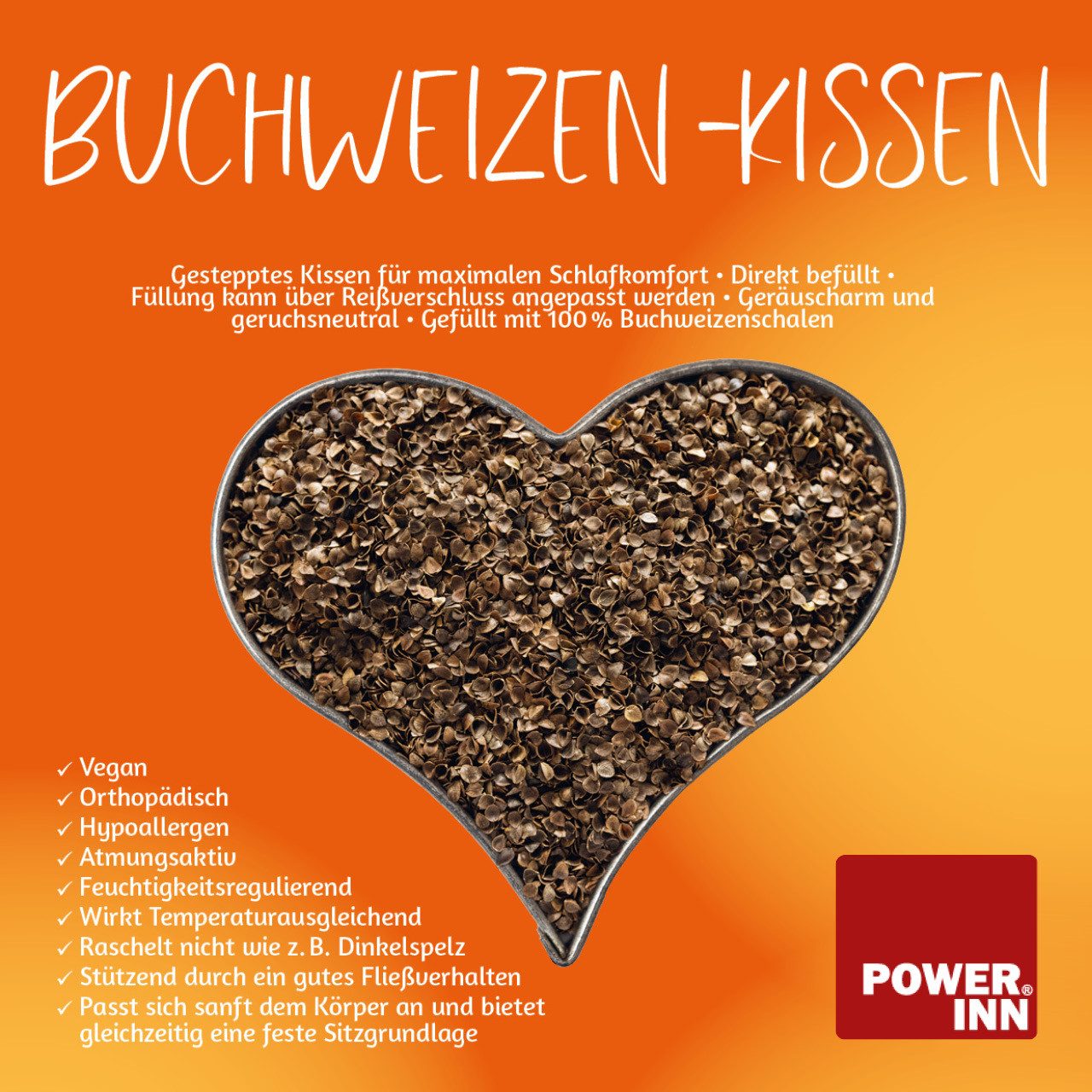 POWER INN Kopfkissen POWER INN Buchweizenkissen 40 x 40 cm, Füllung 100% Buchweizenschalen, Füllung: 100% Buchweizenschalen, Bezug: 100% Mikrofaser/Polyester, Vlies 100%Polyester
