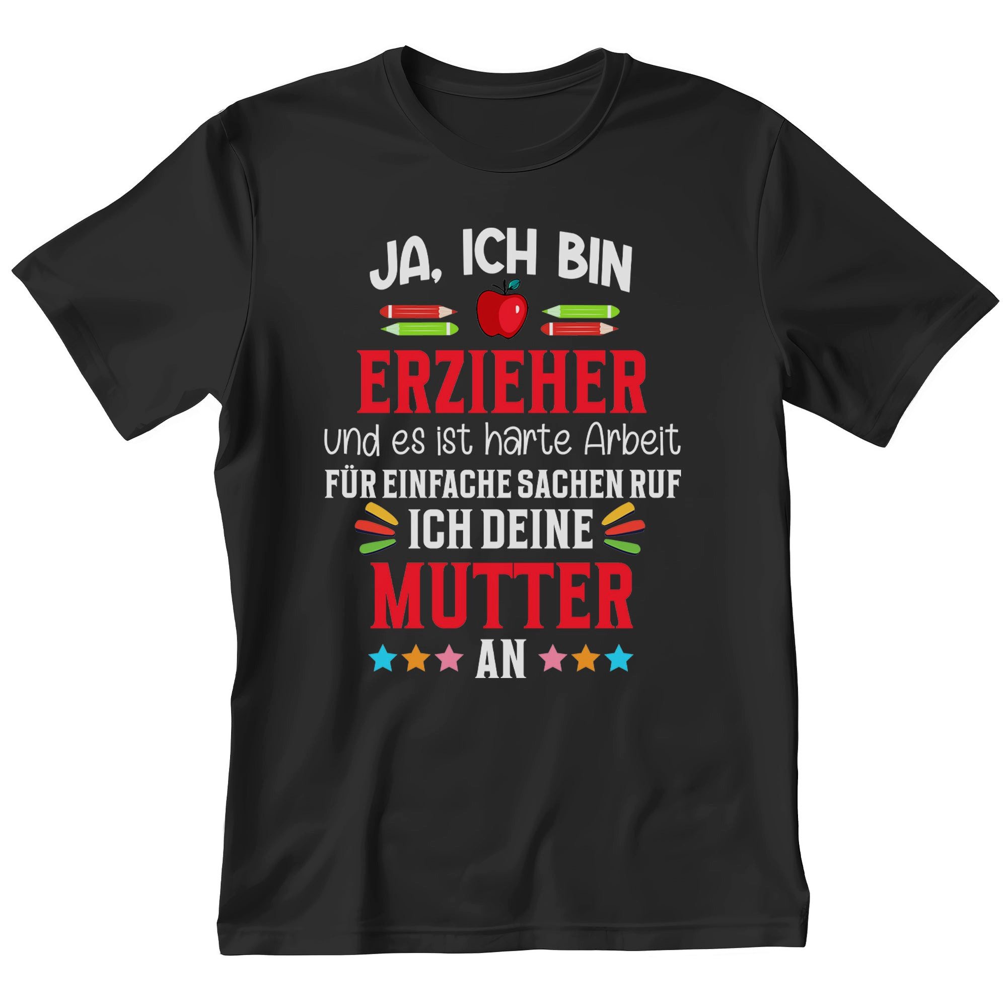 T-Shirt Erzieher Geschenk Männer Spruch Beruf Ausbildung Studium Abschluss