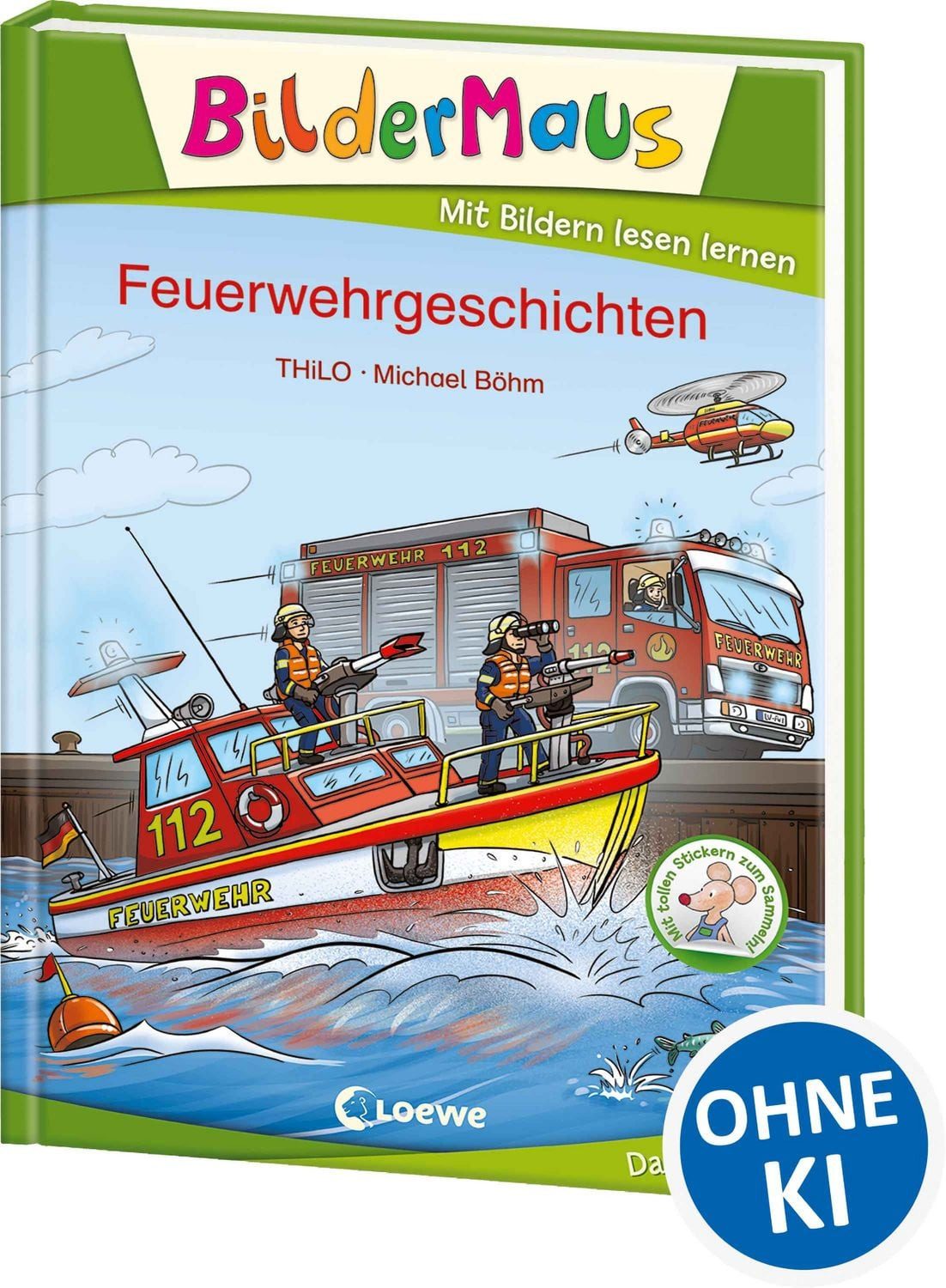 Bildermaus - Feuerwehrgeschichten / Thilo