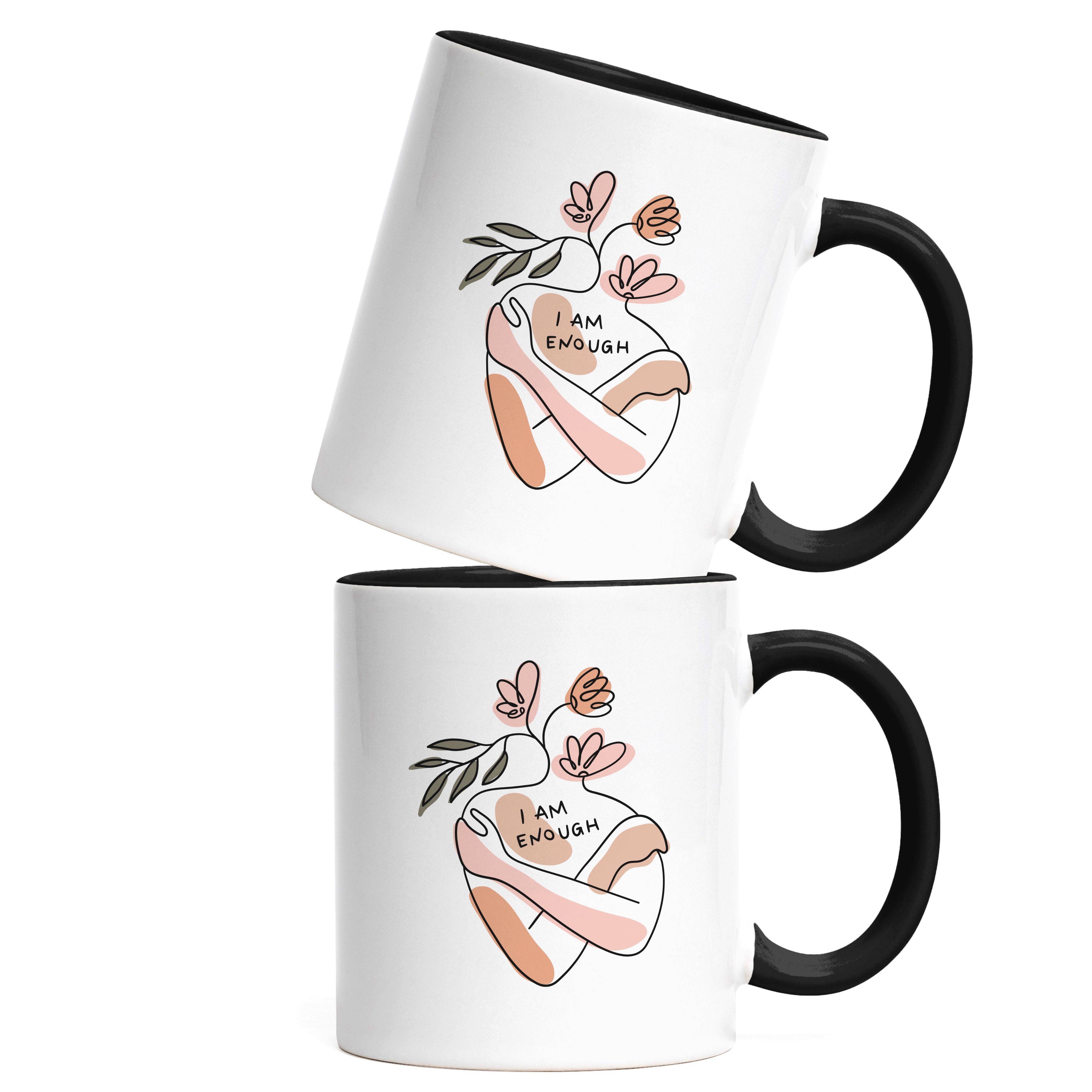 Denken, Keramik Tasse Positivity Body Am Enough Hey!Print Positives I Mental Schwarz Mit Spruch Health Frauentag Tasse