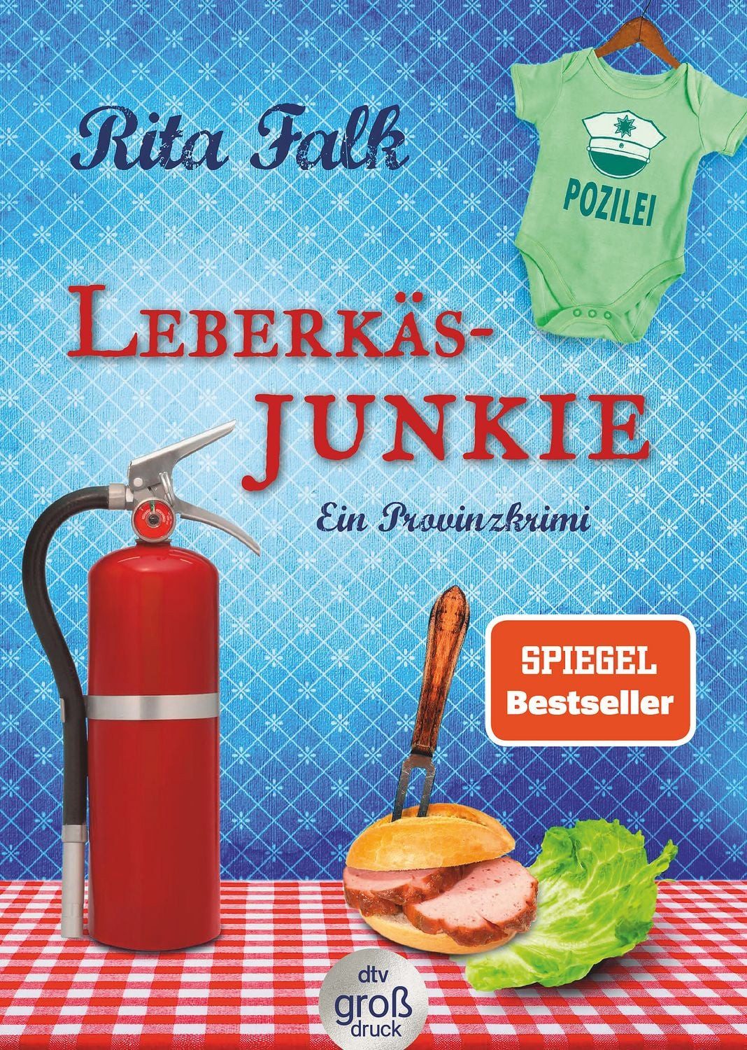 Leberkäsjunkie / Rita Falk