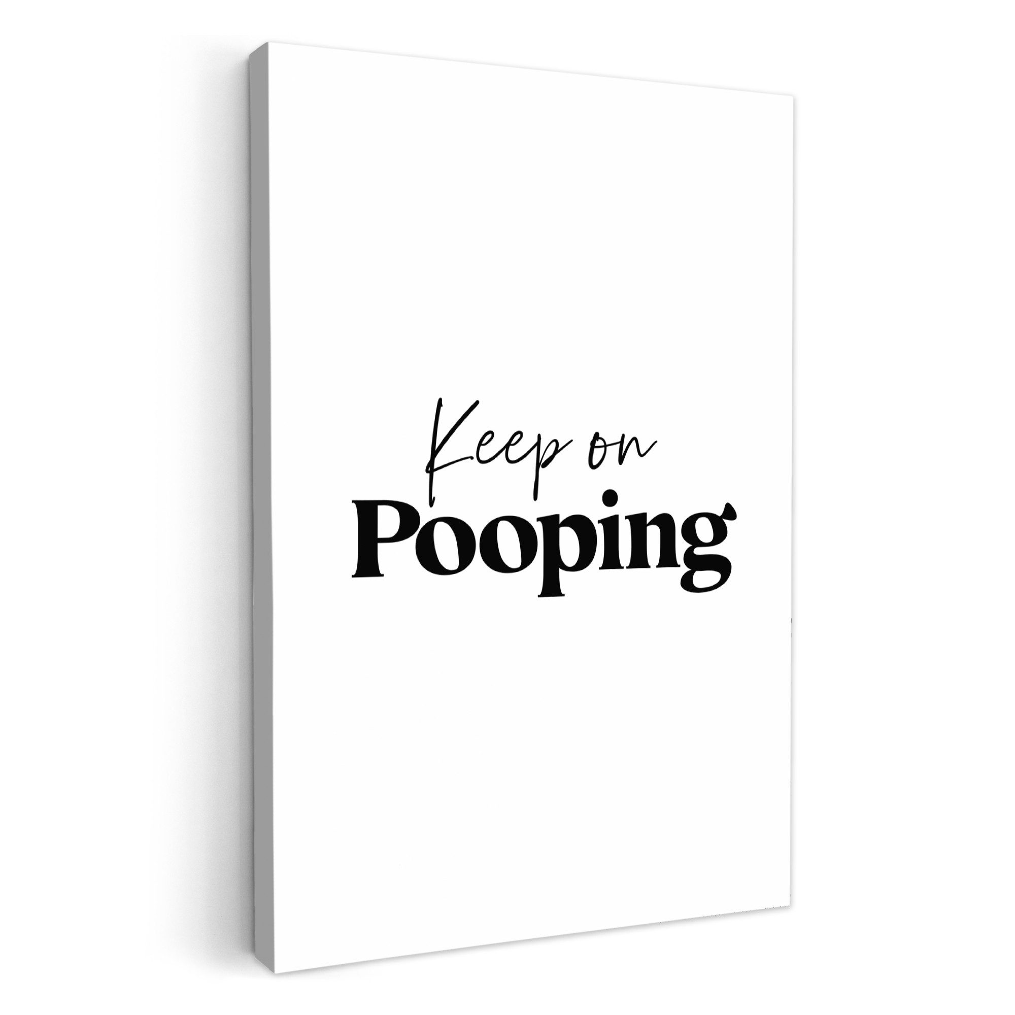 OneMillionCanvasses® Leinwandbild Sprüche - Keep on pooping - Weiß - Zitat, Fotodruck (1 St), Badezimmer Deko, Bilder WC, Toilette Wanddeko 60x90 cm