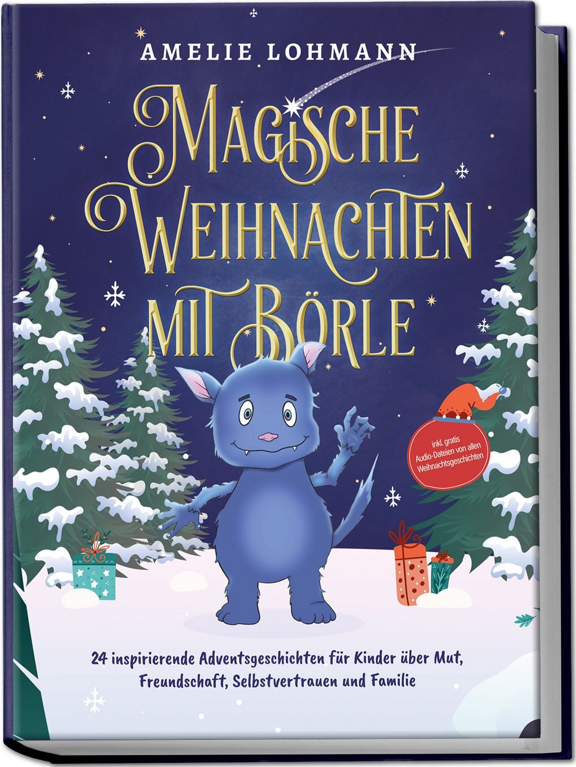 Magische Weihnachten mit Börle: 24 inspirierende Adventsgeschichten fü / Amelie Lohmann